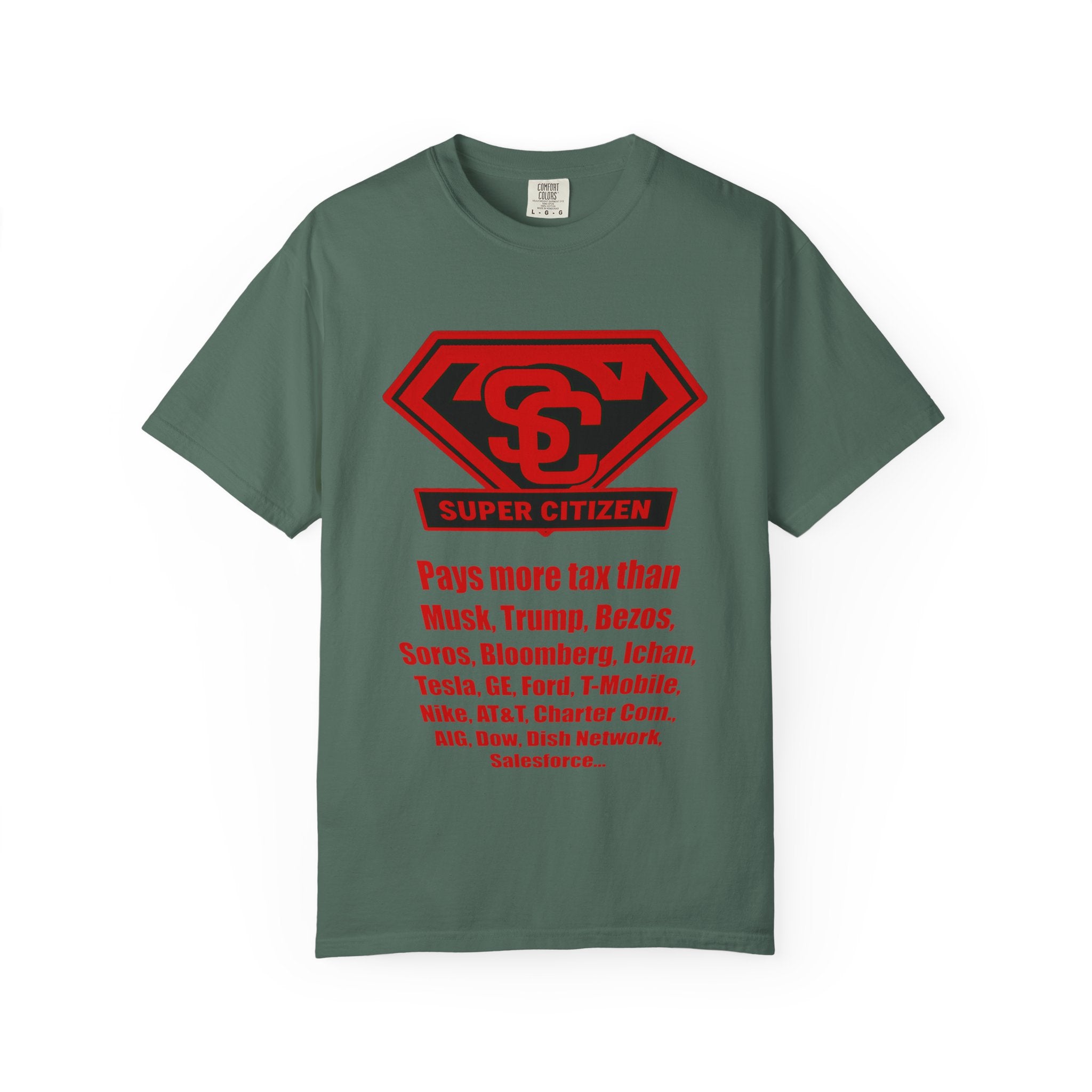 Super Citizen - Printed both sides — "Tax, Tax, Tax" Protest Tee (Special Edition) - A protest tee for everyday people. Regular citizens pay so many and more taxes than wealthy ones. Wear it to show...