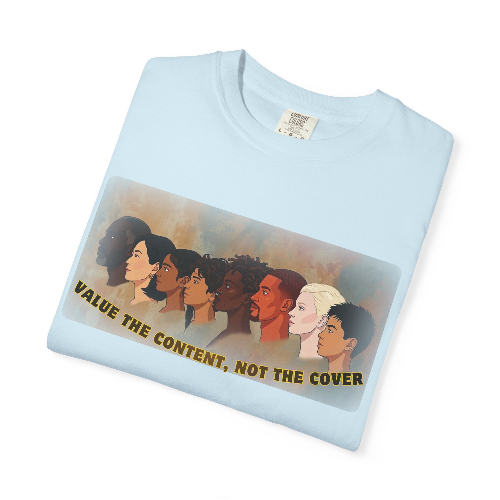 "Value the Content, Not the Cover" Unisex Garment-Dyed T-shirt