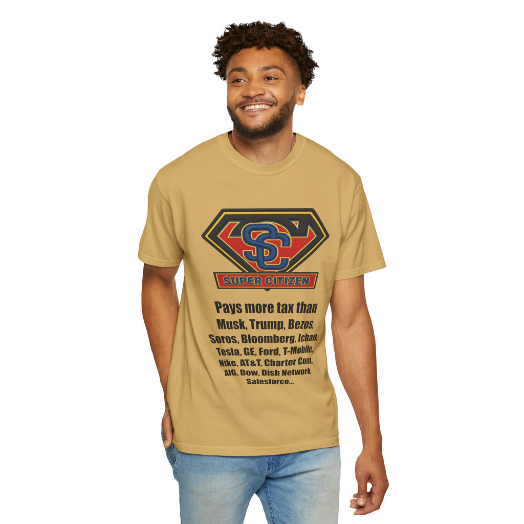 Super Citizen - Printed both sides — "Tax, Tax, Tax" Protest Tee (Black Text) - A protest tee for everyday people. Regular citizens pay so many and more taxes than wealthy ones. Wear it to show your...