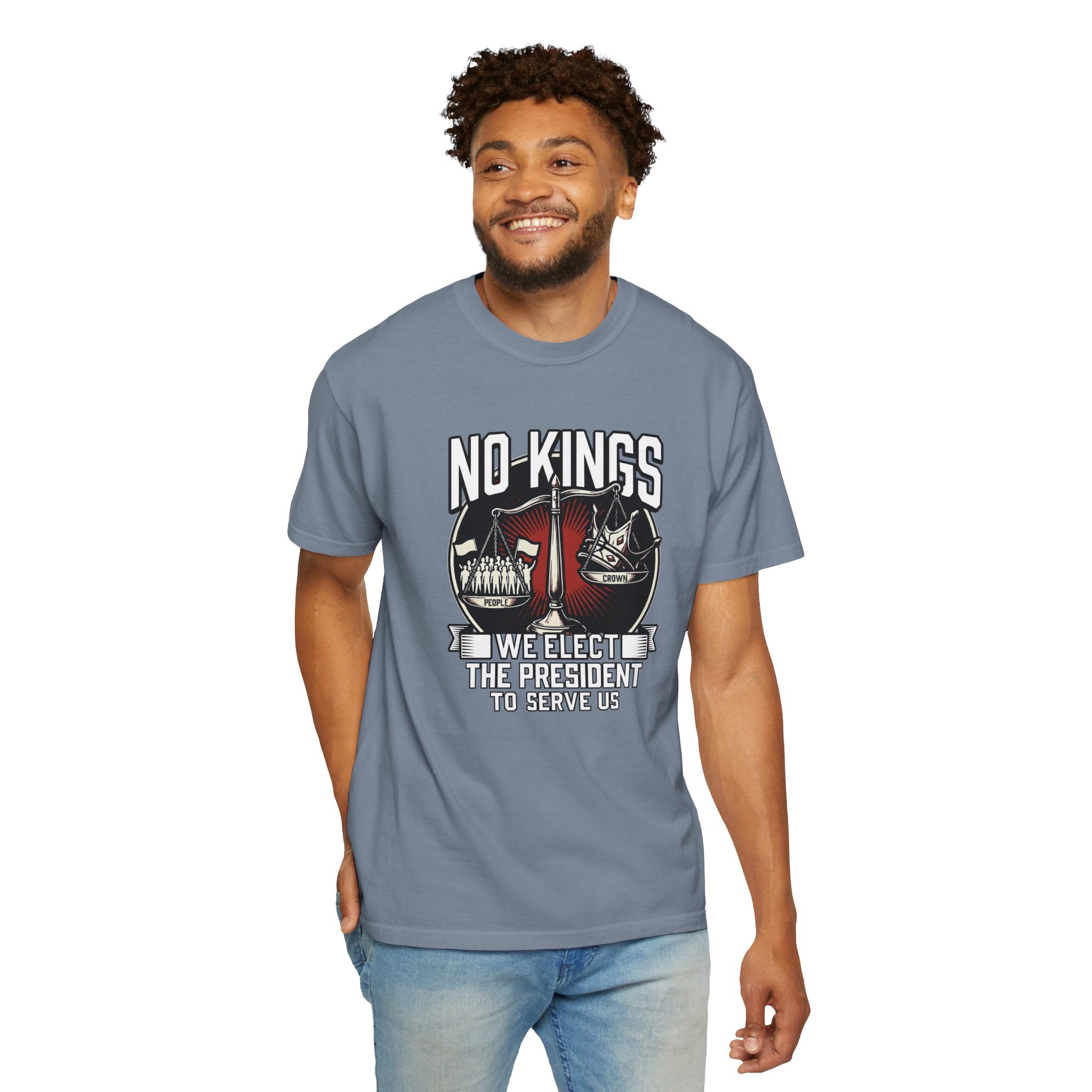 No Kings — We Elect the President to Serve Us — Protest Tee