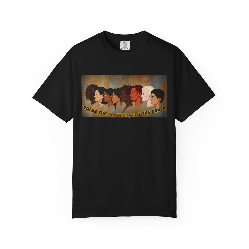 "Value the Content, Not the Cover" Unisex Garment-Dyed T-shirt