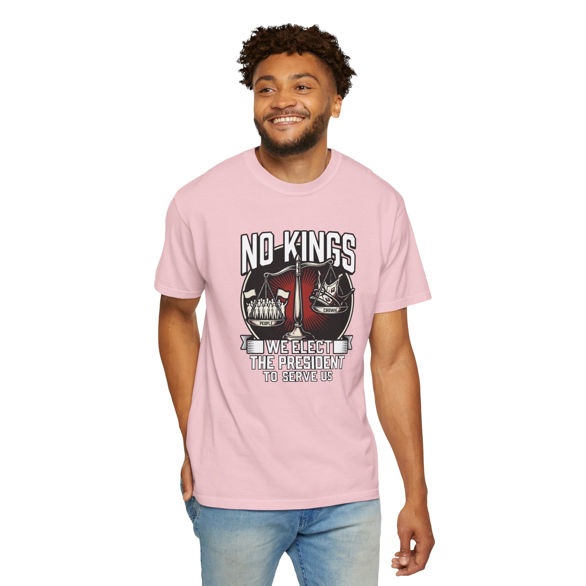 No Kings — We Elect the President to Serve Us — Protest Tee