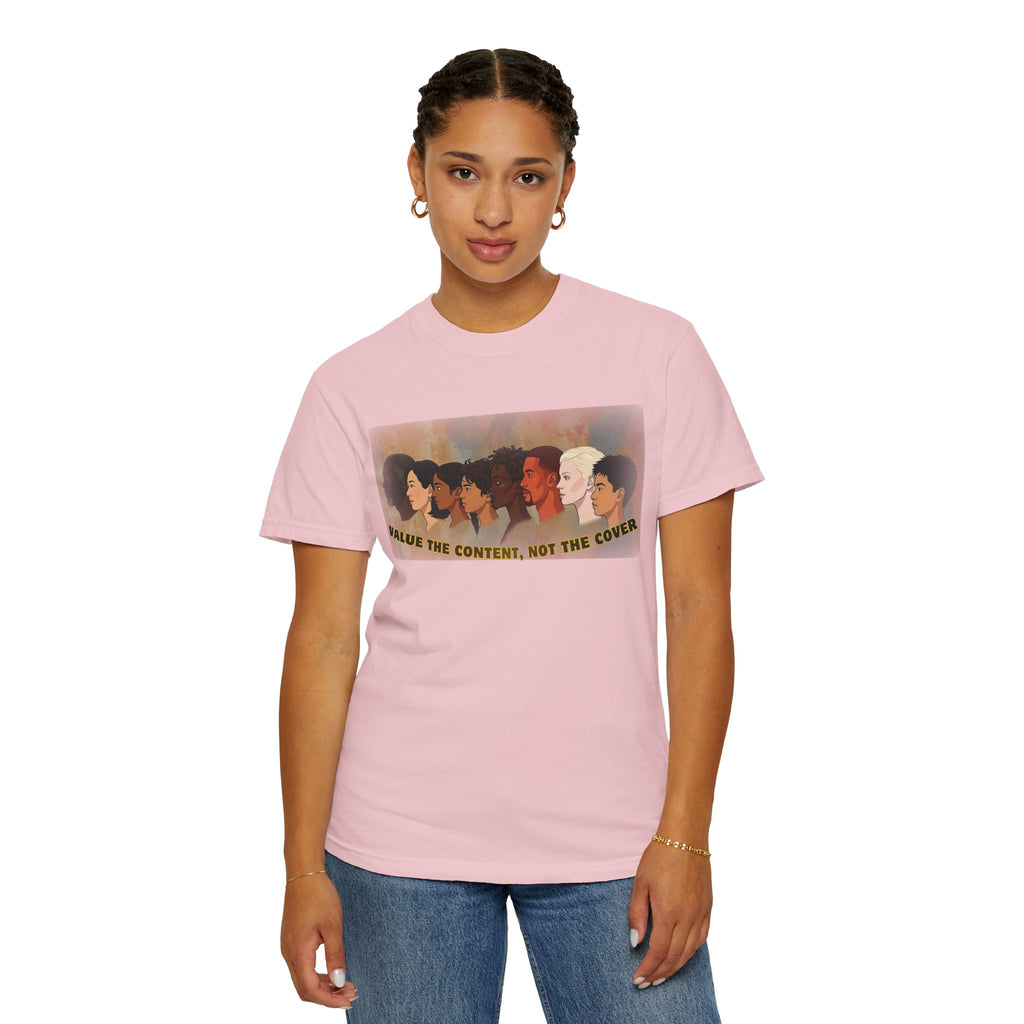 "Value the Content, Not the Cover" Unisex Garment-Dyed T-shirt
