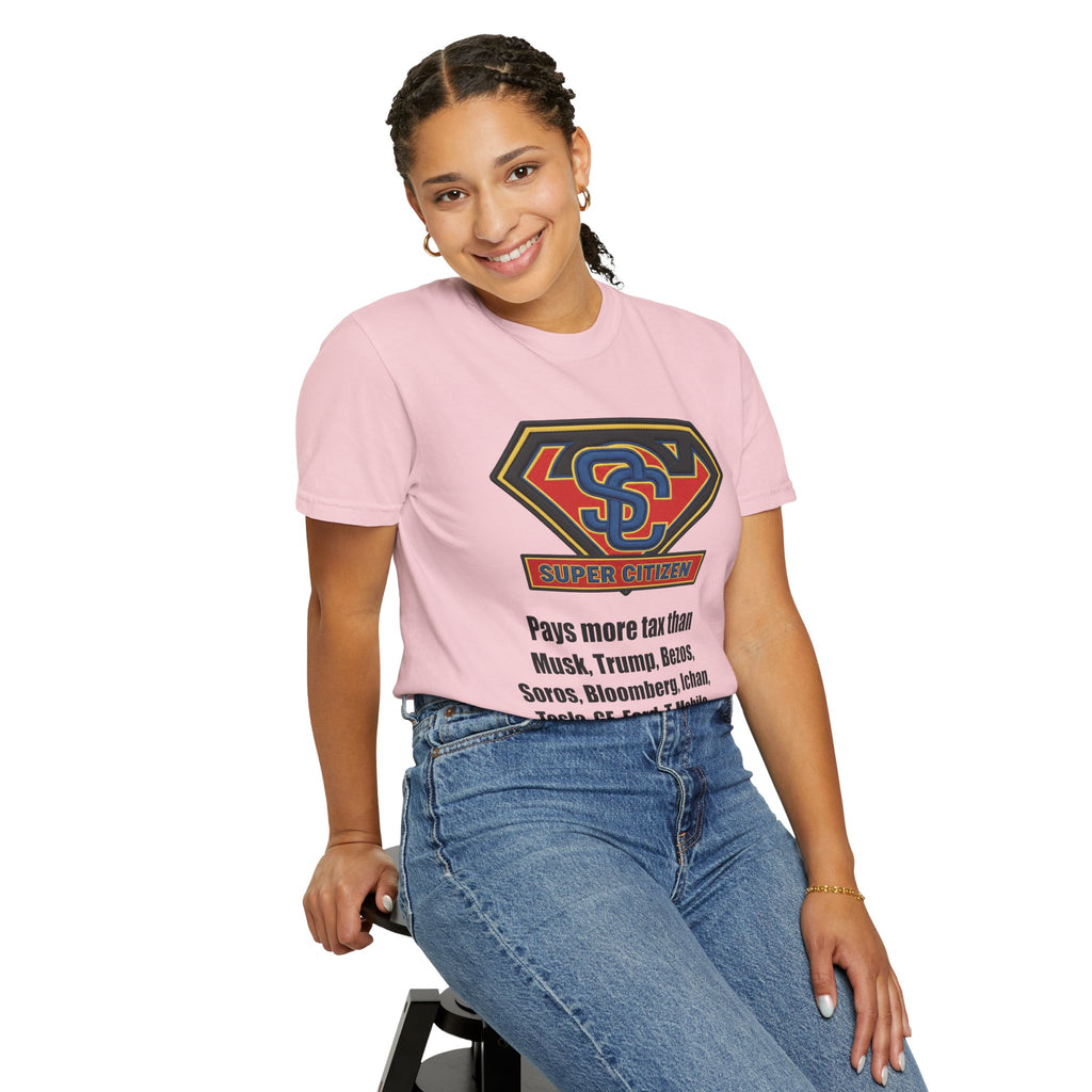 Super Citizen Graphic T-Shirt — "Pays More Tax Than" Protest Tee (Black Text) -  A protest tee for everyday people. Regular citizens pay more taxes than wealthy ones.  Wear it to show your frustration...