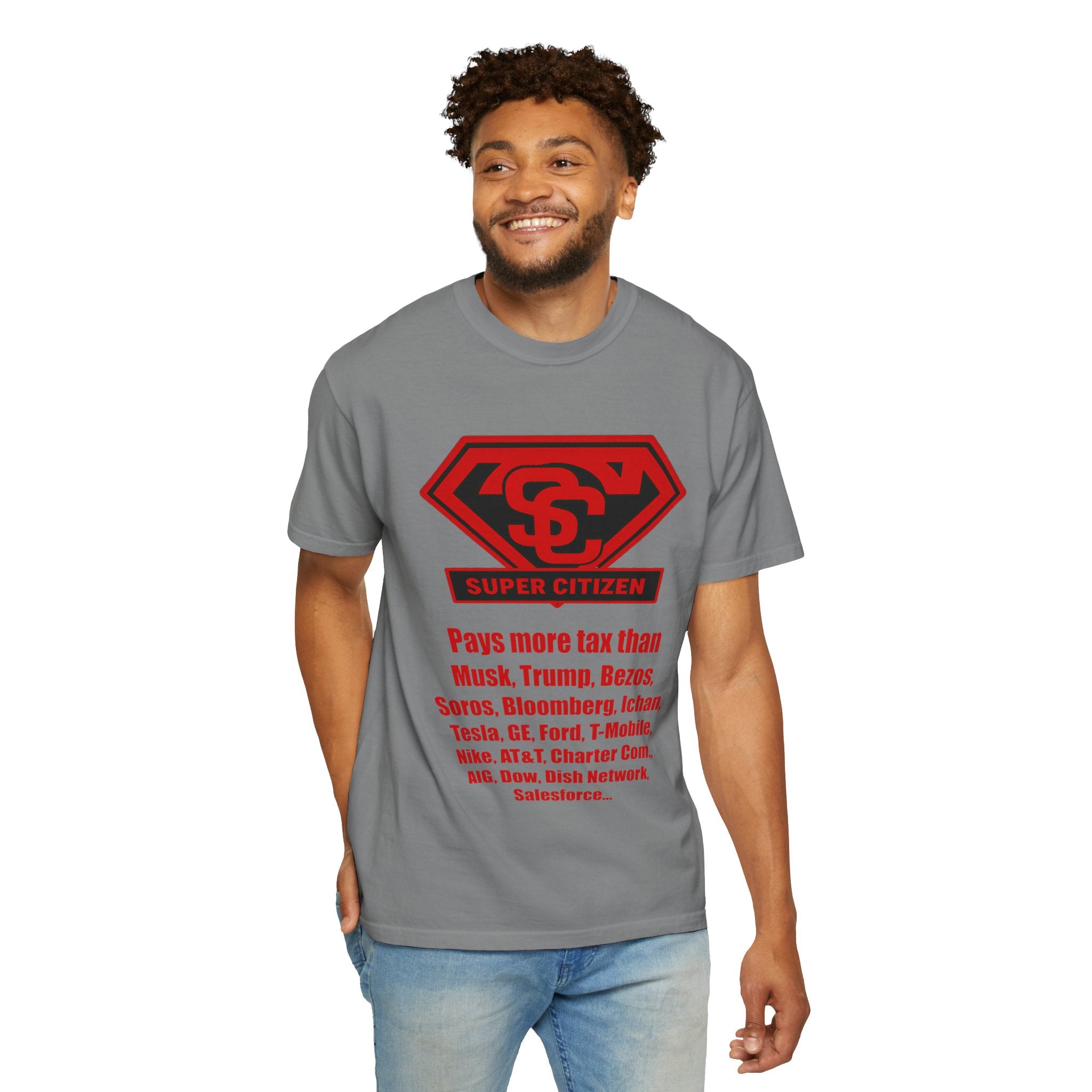 Super Citizen - Printed both sides — "Tax, Tax, Tax" Protest Tee (Special Edition) - A protest tee for everyday people. Regular citizens pay so many and more taxes than wealthy ones. Wear it to show...
