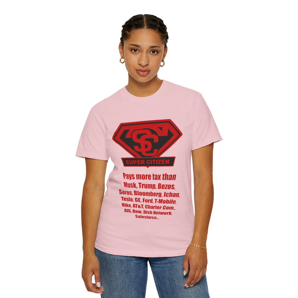 Super Citizen Graphic T-Shirt — "Pays More Tax Than" Protest Tee (Special Edition) - A protest tee for everyday people. Regular citizens pay more taxes than wealthy ones. Wear it to show your...