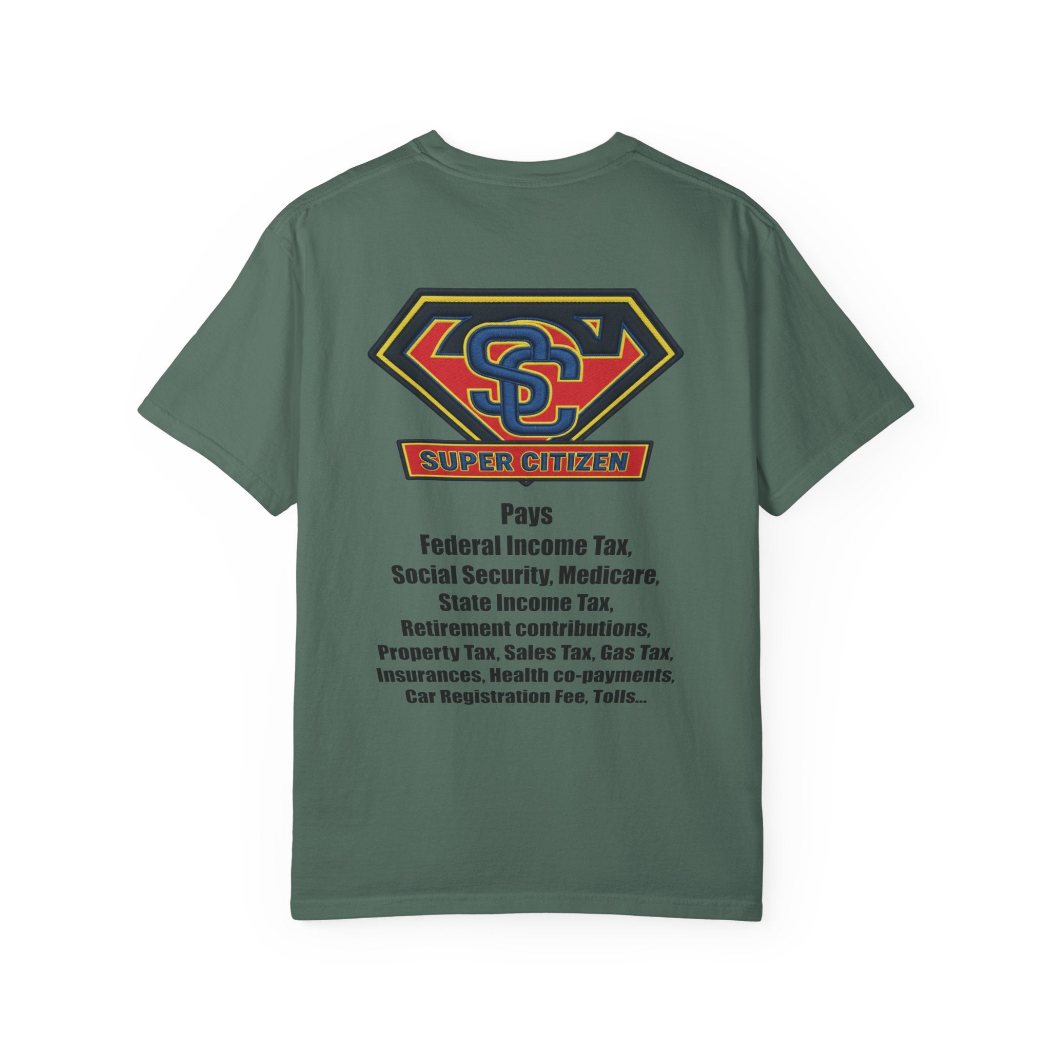 Super Citizen - Printed both sides — "Tax, Tax, Tax" Protest Tee (Black Text) - A protest tee for everyday people. Regular citizens pay so many and more taxes than wealthy ones. Wear it to show your...