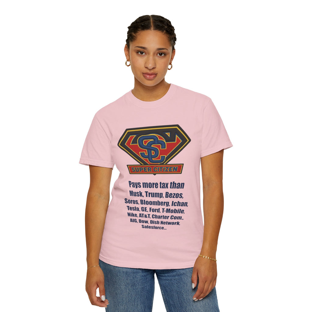 Super Citizen - Printed both sides — "Tax, Tax, Tax" Protest Tee (Blue Text) -  A protest tee for everyday people. Regular citizens pay so many and more taxes than wealthy ones.  Wear it to show your...