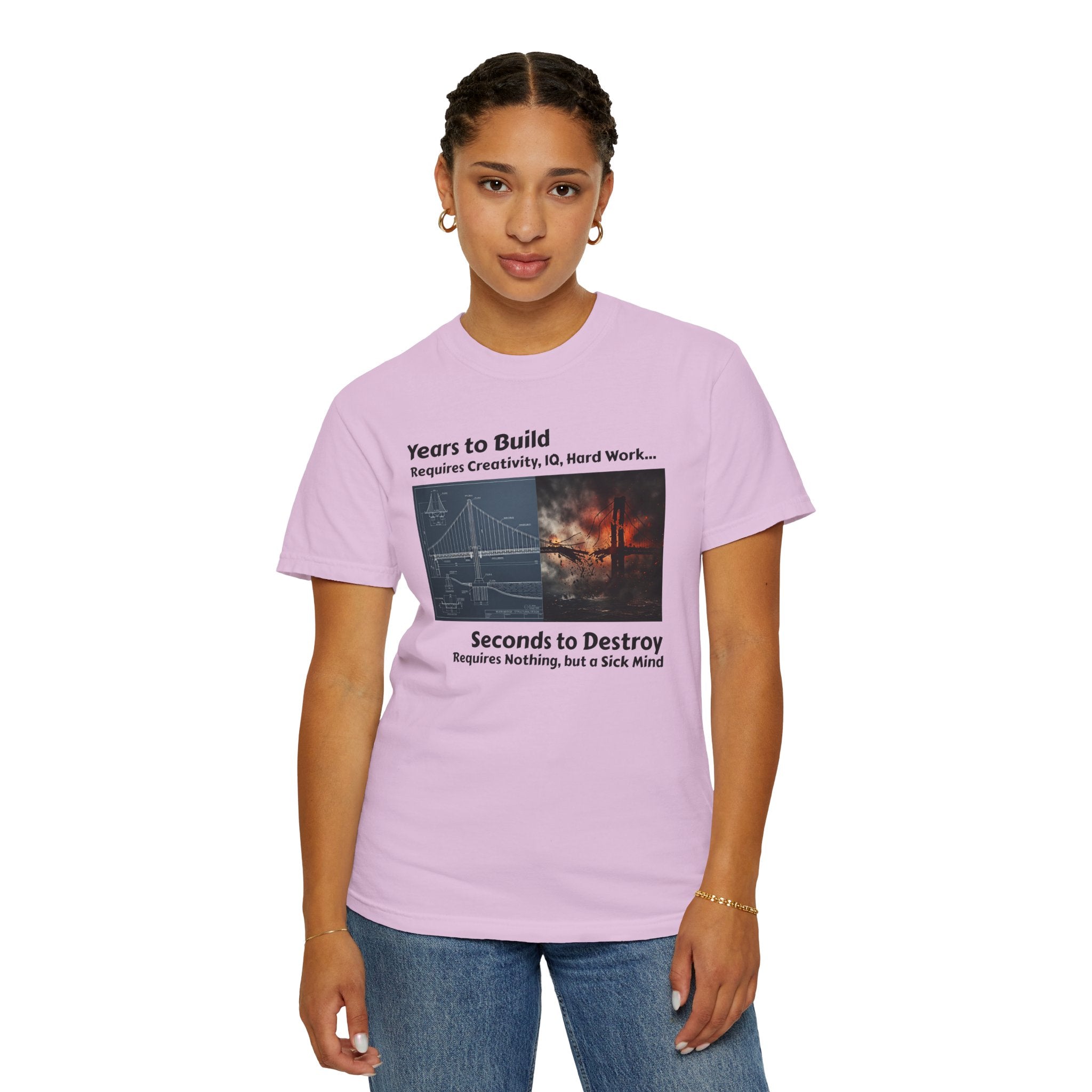 T-Shirt — "Years to Build, Seconds to Destroy" Bridge & Fire Graphic