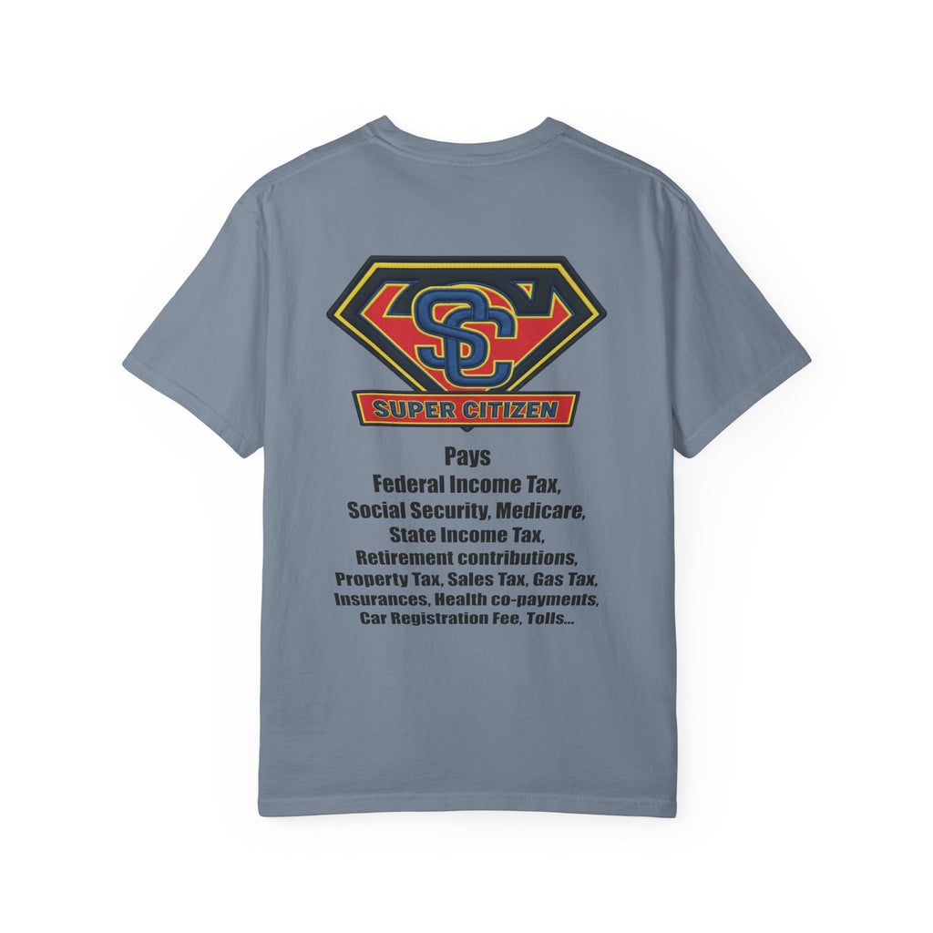 Super Citizen - Printed both sides — "Tax, Tax, Tax" Protest Tee (Black Text) - A protest tee for everyday people. Regular citizens pay so many and more taxes than wealthy ones. Wear it to show your...