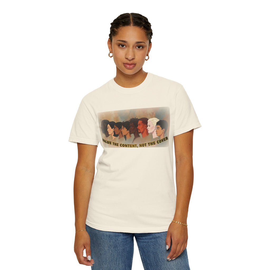 "Value the Content, Not the Cover" Unisex Garment-Dyed T-shirt