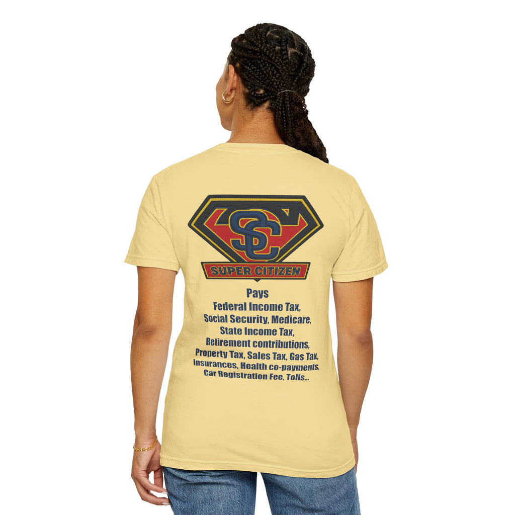 Super Citizen - Printed both sides — "Tax, Tax, Tax" Protest Tee (Blue Text) -  A protest tee for everyday people. Regular citizens pay so many and more taxes than wealthy ones.  Wear it to show your...