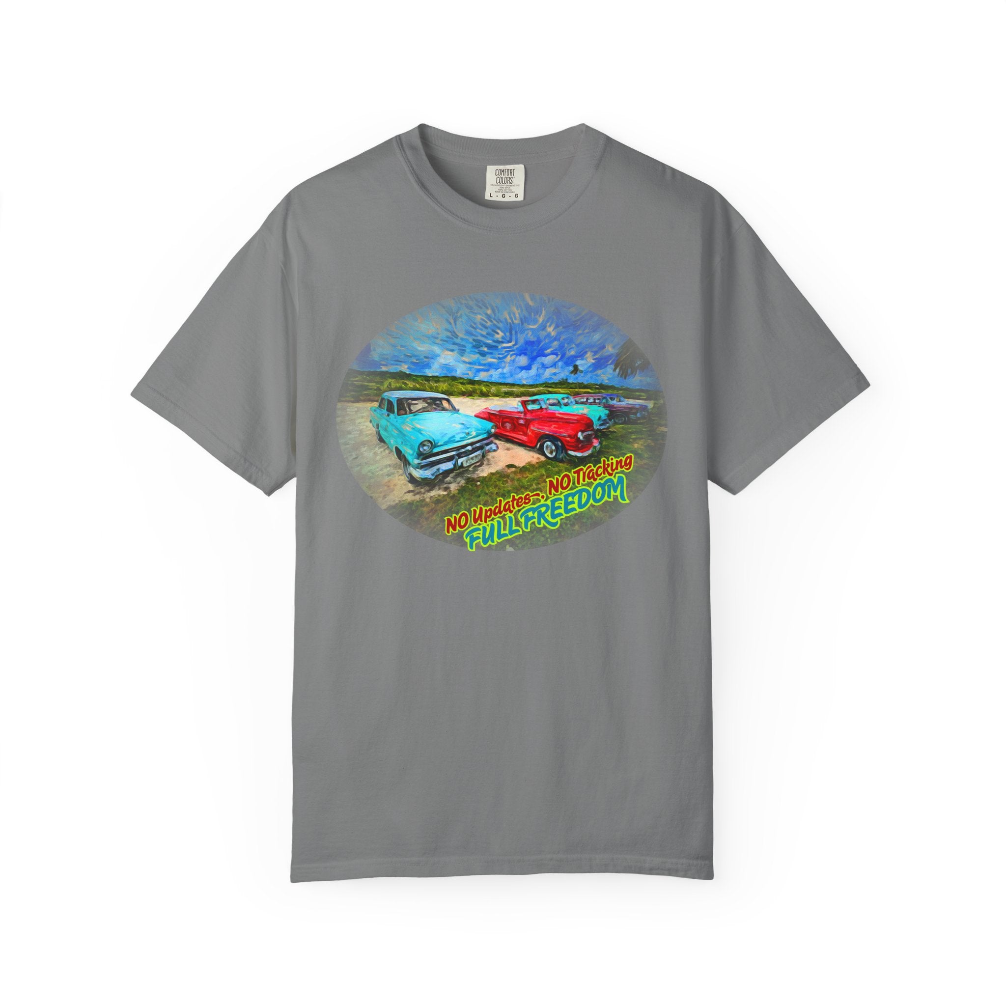 Classic Cars T-Shirt — 'No Updates, No Tracking, FULL FREEDOM' Tee