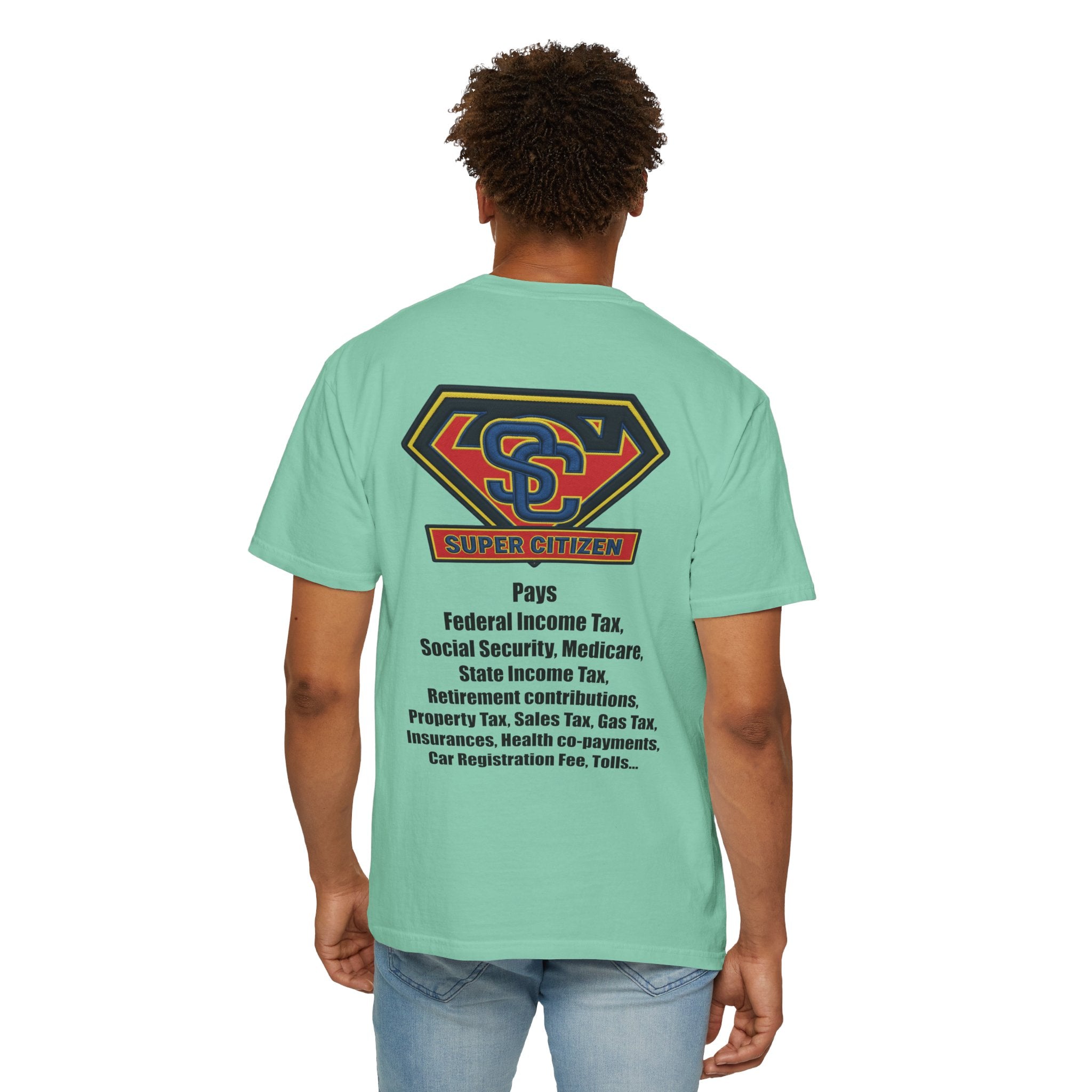 Super Citizen - Printed both sides — "Tax, Tax, Tax" Protest Tee (Black Text) - A protest tee for everyday people. Regular citizens pay so many and more taxes than wealthy ones. Wear it to show your...
