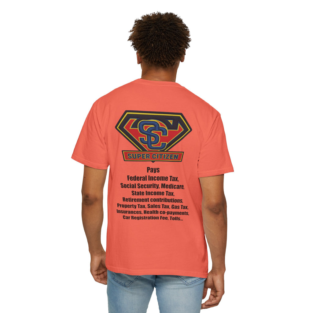 Super Citizen - Printed both sides — "Tax, Tax, Tax" Protest Tee (Black Text) - A protest tee for everyday people. Regular citizens pay so many and more taxes than wealthy ones. Wear it to show your...