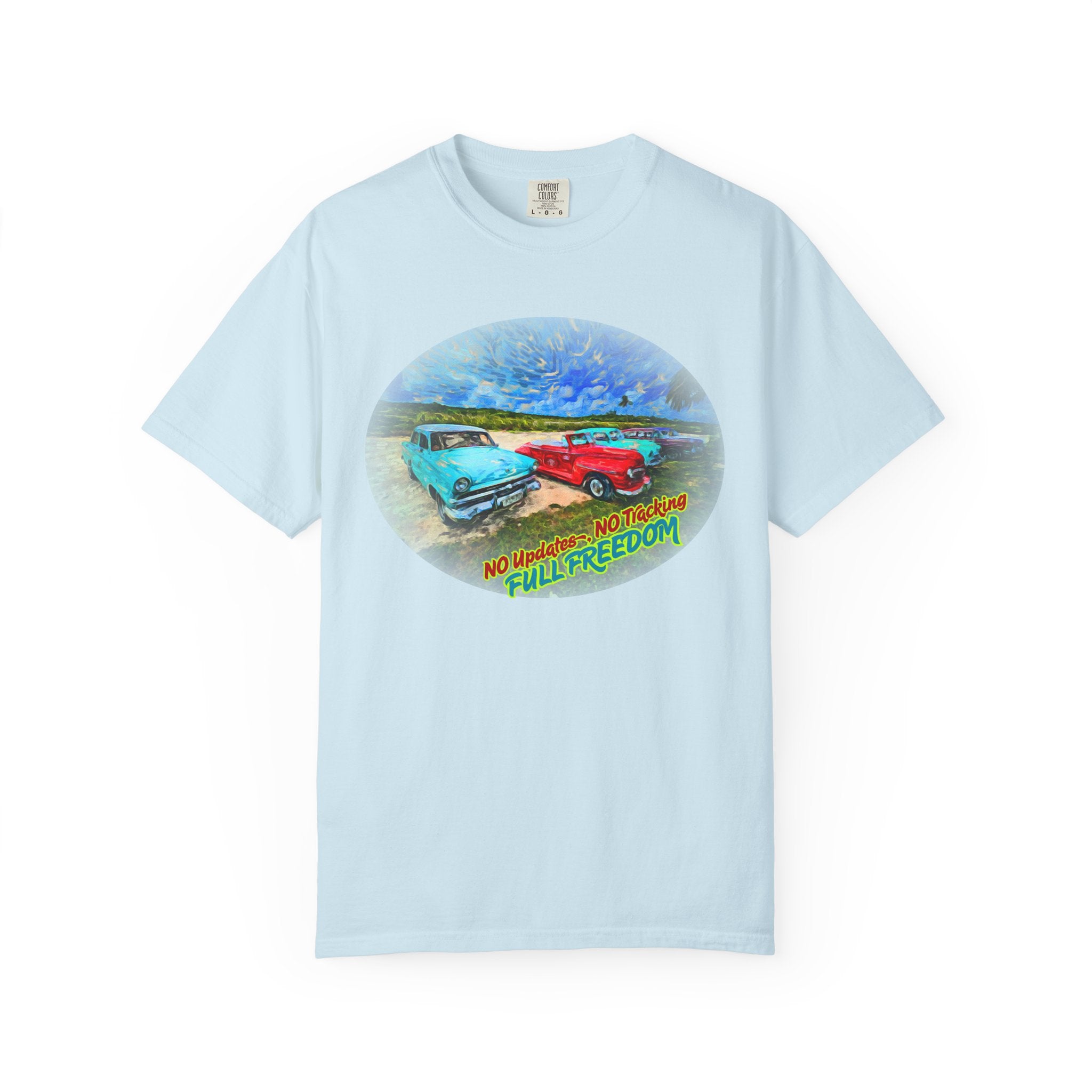 Classic Cars T-Shirt — 'No Updates, No Tracking, FULL FREEDOM' Tee