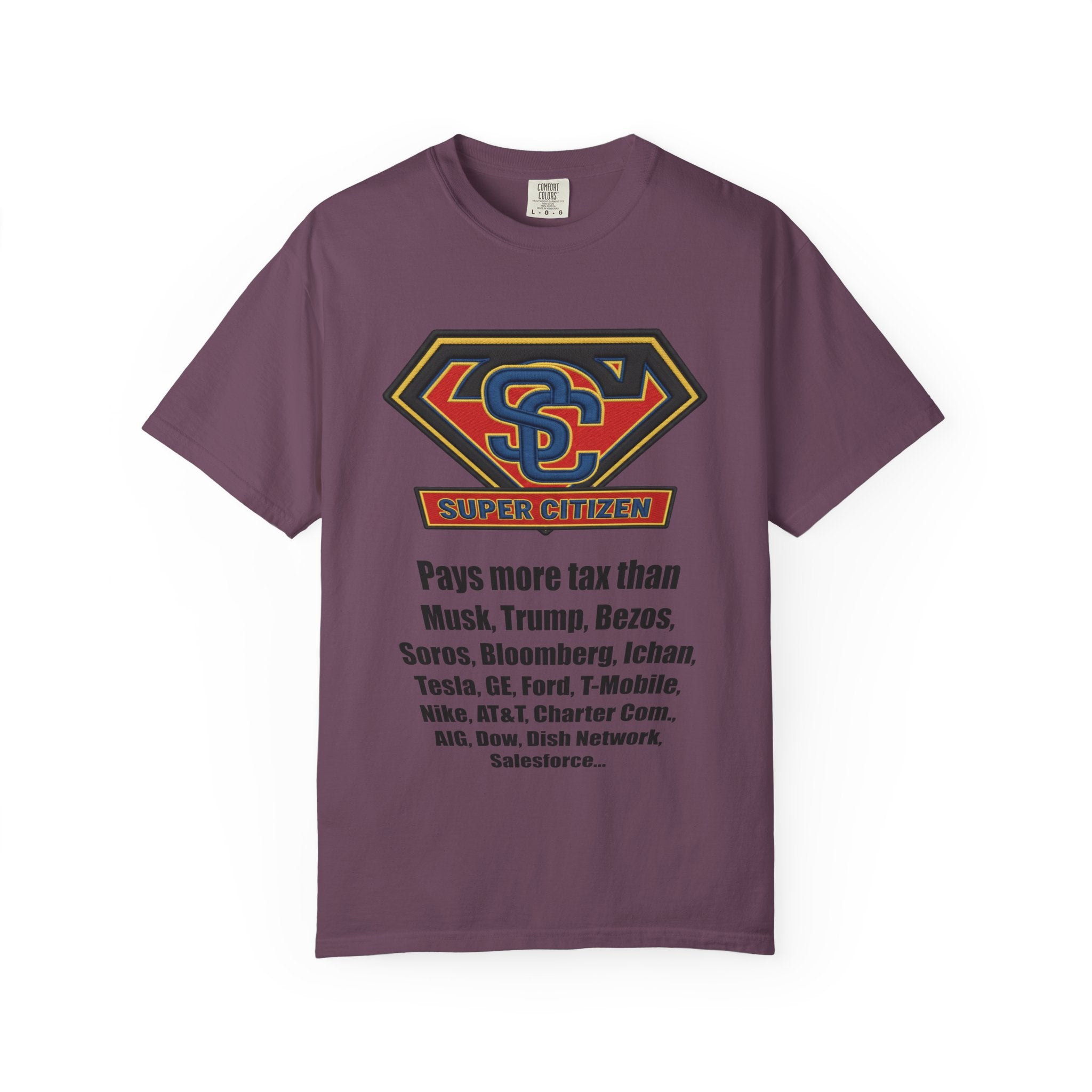 Super Citizen Graphic T-Shirt — "Pays More Tax Than" Protest Tee (Black Text) -  A protest tee for everyday people. Regular citizens pay more taxes than wealthy ones.  Wear it to show your frustration...