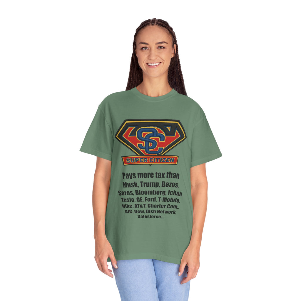 Super Citizen Graphic T-Shirt — "Pays More Tax Than" Protest Tee (Black Text) -  A protest tee for everyday people. Regular citizens pay more taxes than wealthy ones.  Wear it to show your frustration...