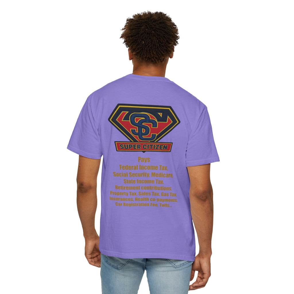 Super Citizen - Printed both sides — "Tax, Tax, Tax" Protest Tee (Yellow Text) - A protest tee for everyday people. Regular citizens pay so many and more taxes than wealthy ones. Wear it to show your...
