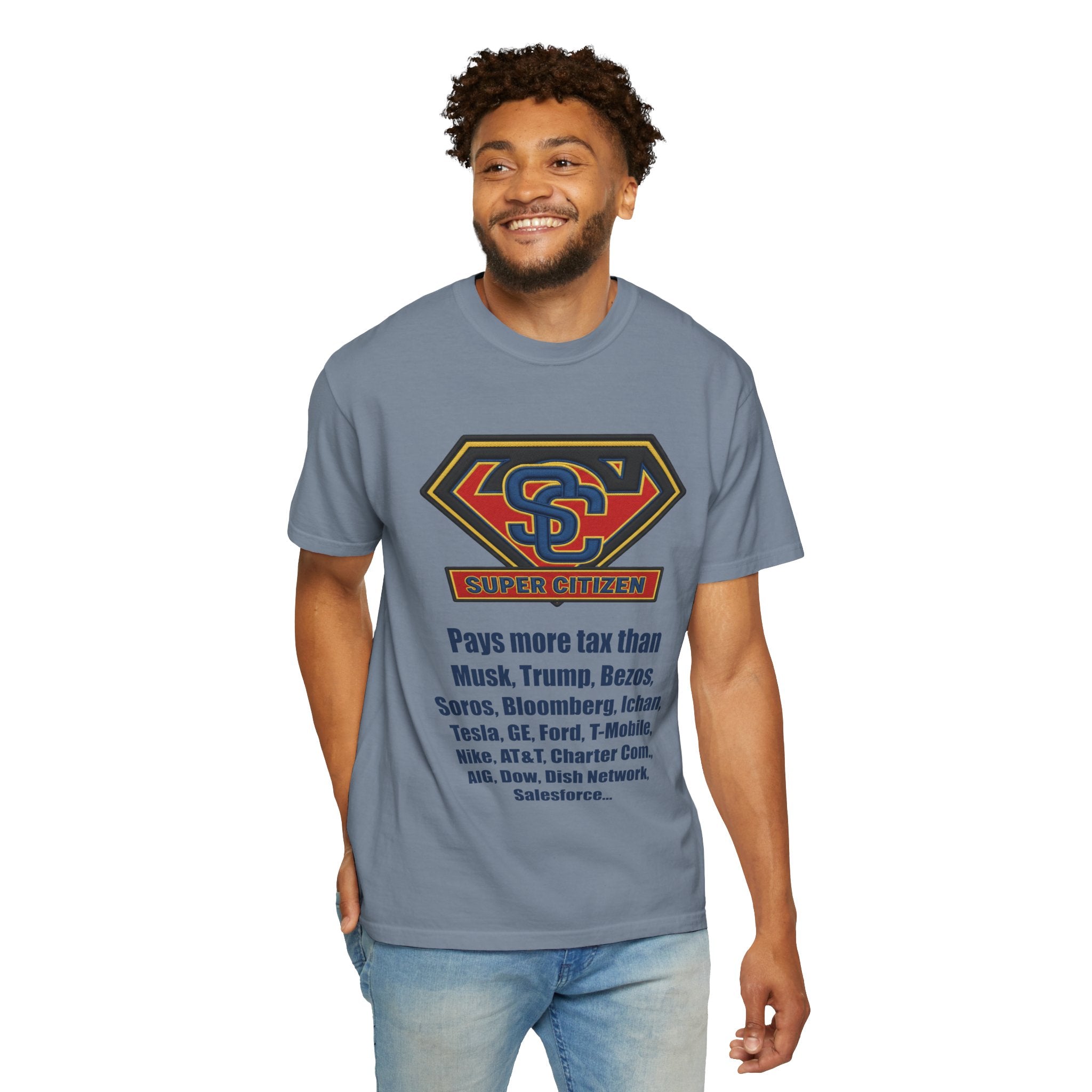 Super Citizen - Printed both sides — "Tax, Tax, Tax" Protest Tee (Blue Text) -  A protest tee for everyday people. Regular citizens pay so many and more taxes than wealthy ones.  Wear it to show your...