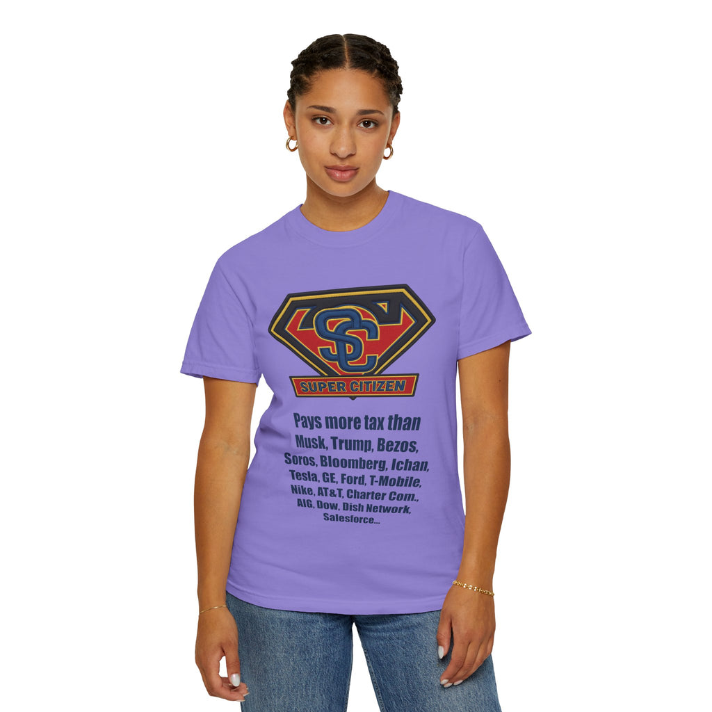 Super Citizen - Printed both sides — "Tax, Tax, Tax" Protest Tee (Blue Text) -  A protest tee for everyday people. Regular citizens pay so many and more taxes than wealthy ones.  Wear it to show your...