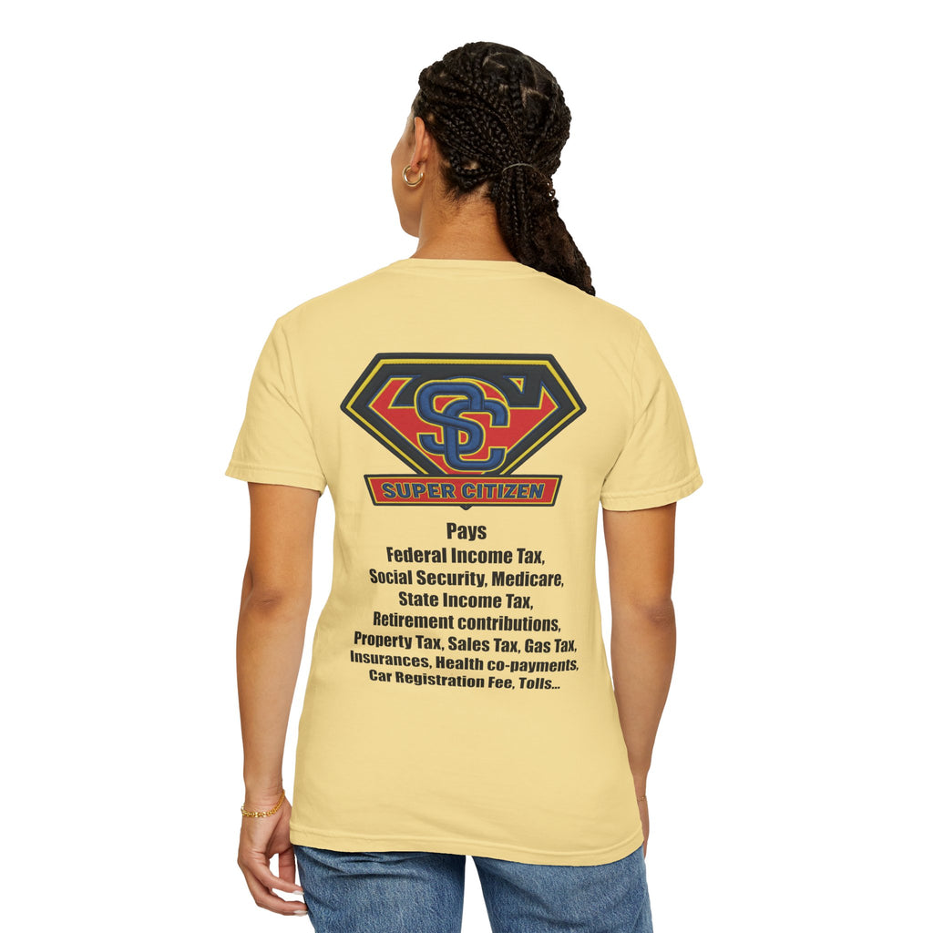 Super Citizen - Printed both sides — "Tax, Tax, Tax" Protest Tee (Black Text) - A protest tee for everyday people. Regular citizens pay so many and more taxes than wealthy ones. Wear it to show your...