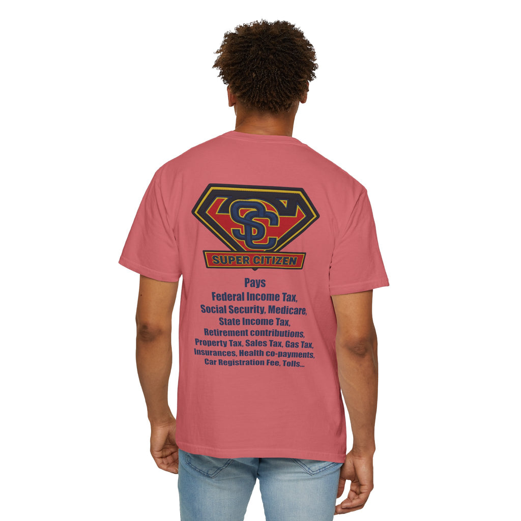 Super Citizen - Printed both sides — "Tax, Tax, Tax" Protest Tee (Blue Text) -  A protest tee for everyday people. Regular citizens pay so many and more taxes than wealthy ones.  Wear it to show your...