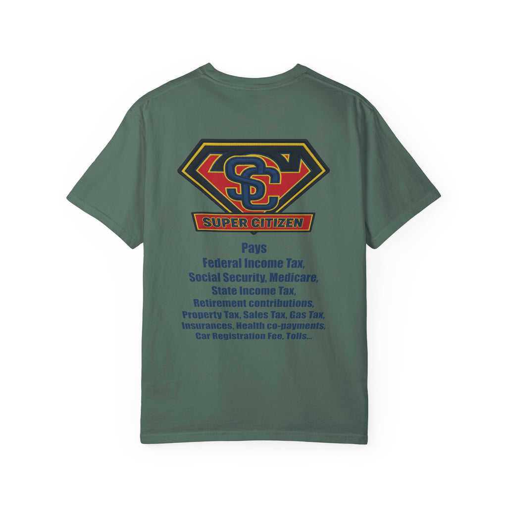 Super Citizen - Printed both sides — "Tax, Tax, Tax" Protest Tee (Blue Text) -  A protest tee for everyday people. Regular citizens pay so many and more taxes than wealthy ones.  Wear it to show your...