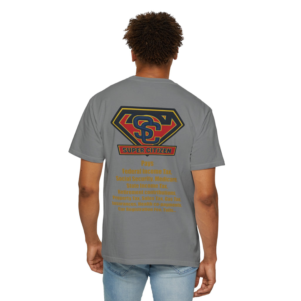 Super Citizen - Printed both sides — "Tax, Tax, Tax" Protest Tee (Yellow Text) - A protest tee for everyday people. Regular citizens pay so many and more taxes than wealthy ones. Wear it to show your...