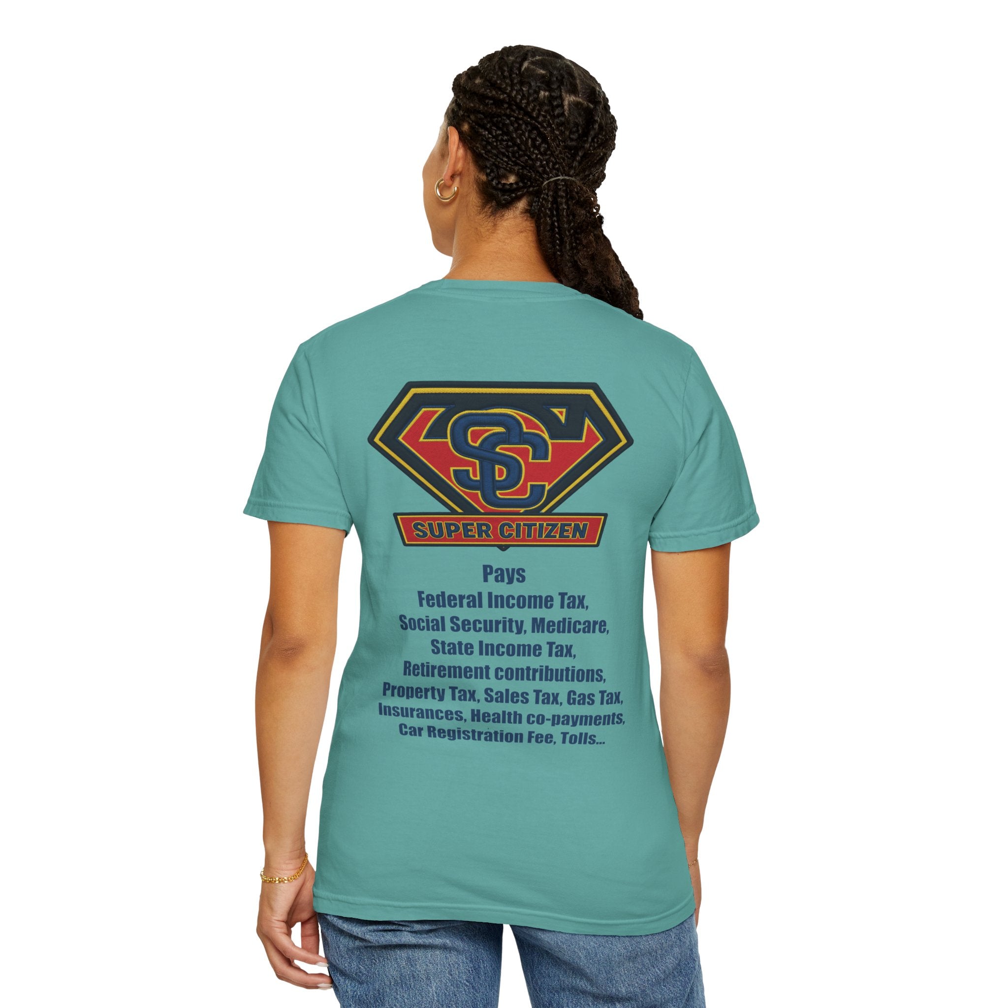 Super Citizen - Printed both sides — "Tax, Tax, Tax" Protest Tee (Blue Text) -  A protest tee for everyday people. Regular citizens pay so many and more taxes than wealthy ones.  Wear it to show your...