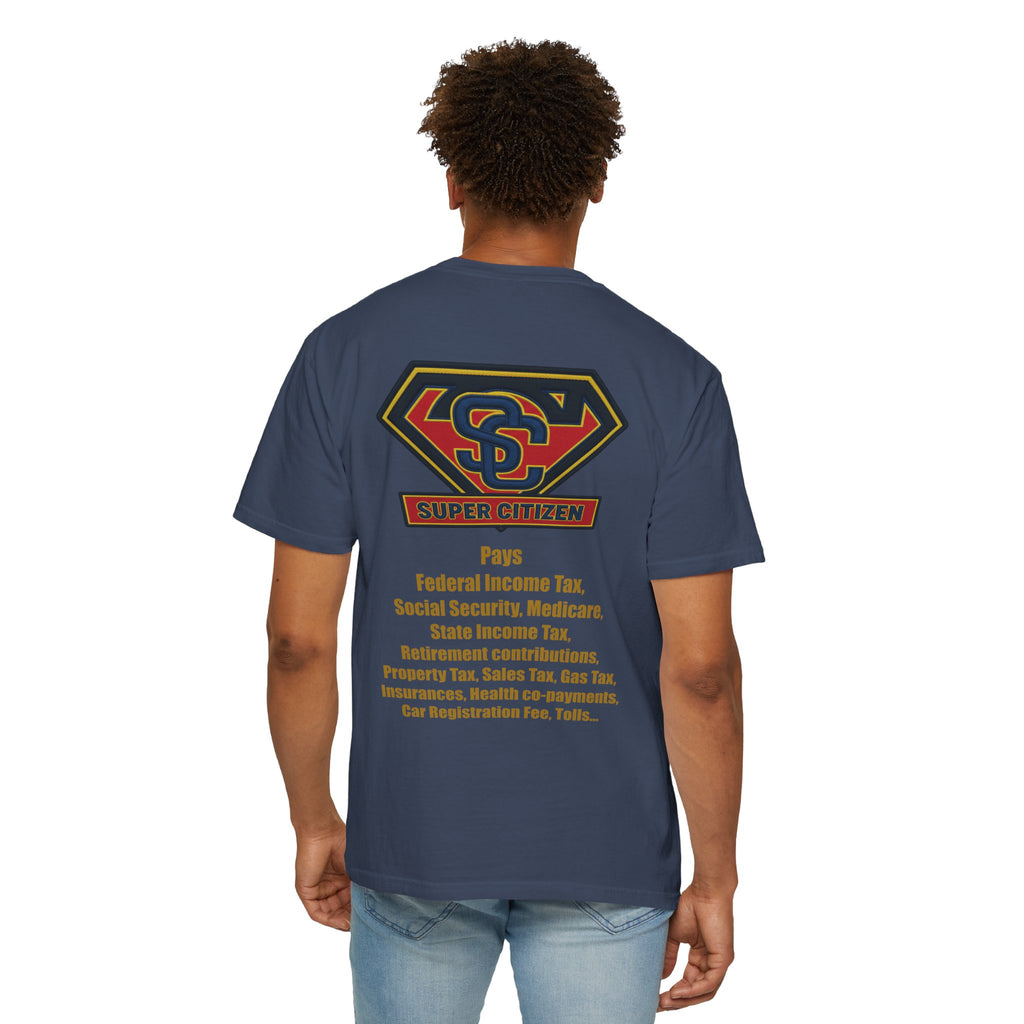 Super Citizen - Printed both sides — "Tax, Tax, Tax" Protest Tee (Yellow Text) - A protest tee for everyday people. Regular citizens pay so many and more taxes than wealthy ones. Wear it to show your...