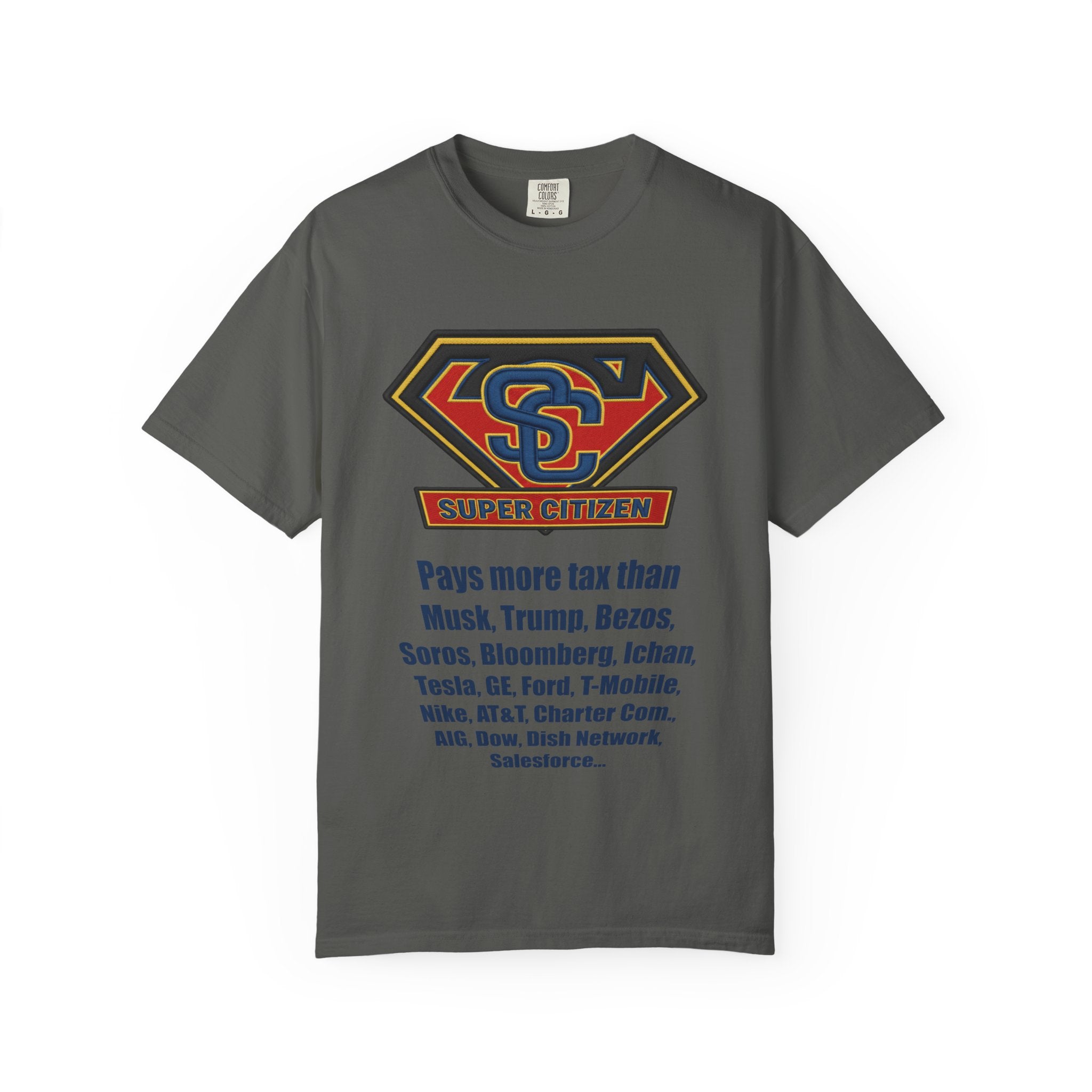 Super Citizen - Printed both sides — "Tax, Tax, Tax" Protest Tee (Blue Text) -  A protest tee for everyday people. Regular citizens pay so many and more taxes than wealthy ones.  Wear it to show your...