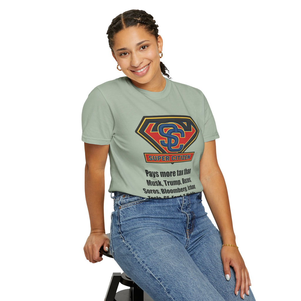 Super Citizen Graphic T-Shirt — "Pays More Tax Than" Protest Tee (Black Text) -  A protest tee for everyday people. Regular citizens pay more taxes than wealthy ones.  Wear it to show your frustration...