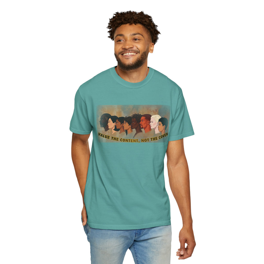 "Value the Content, Not the Cover" Unisex Garment-Dyed T-shirt