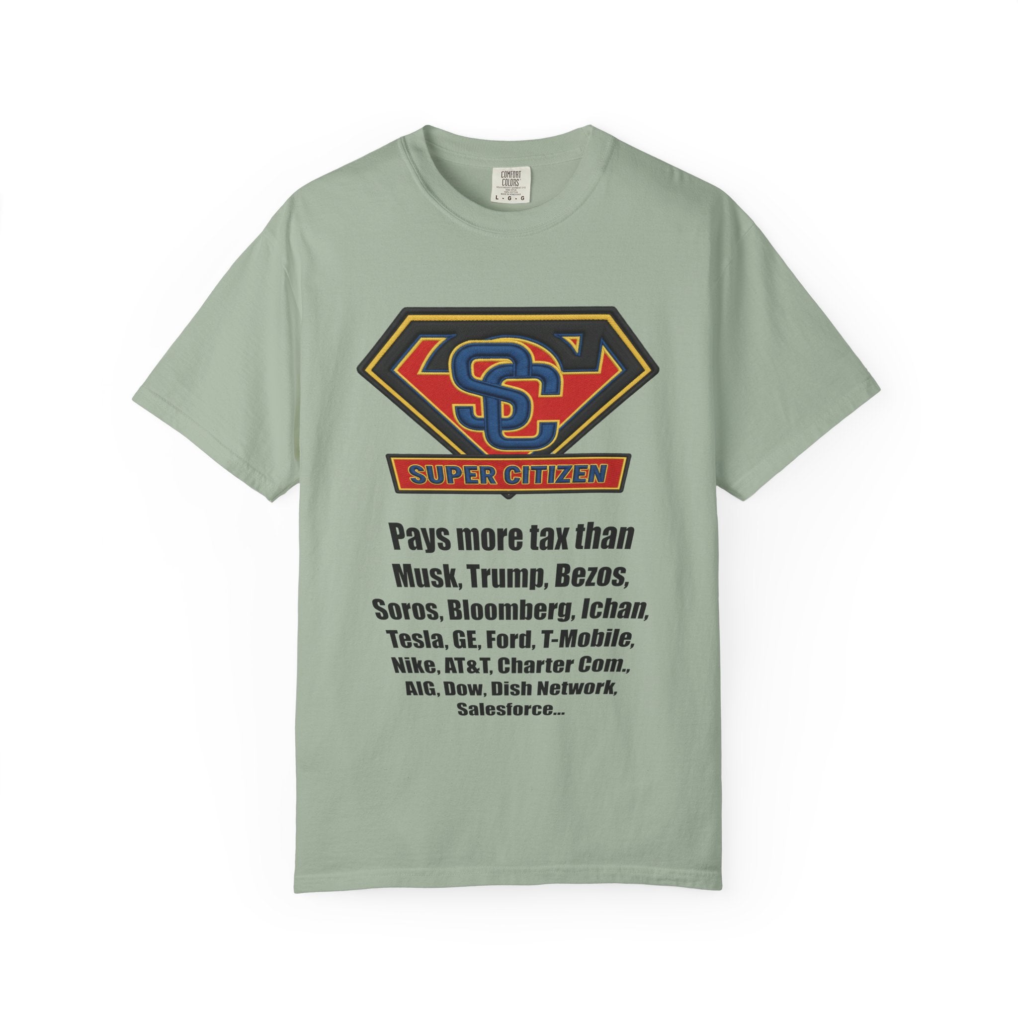 Super Citizen Graphic T-Shirt — "Pays More Tax Than" Protest Tee (Black Text) -  A protest tee for everyday people. Regular citizens pay more taxes than wealthy ones.  Wear it to show your frustration...