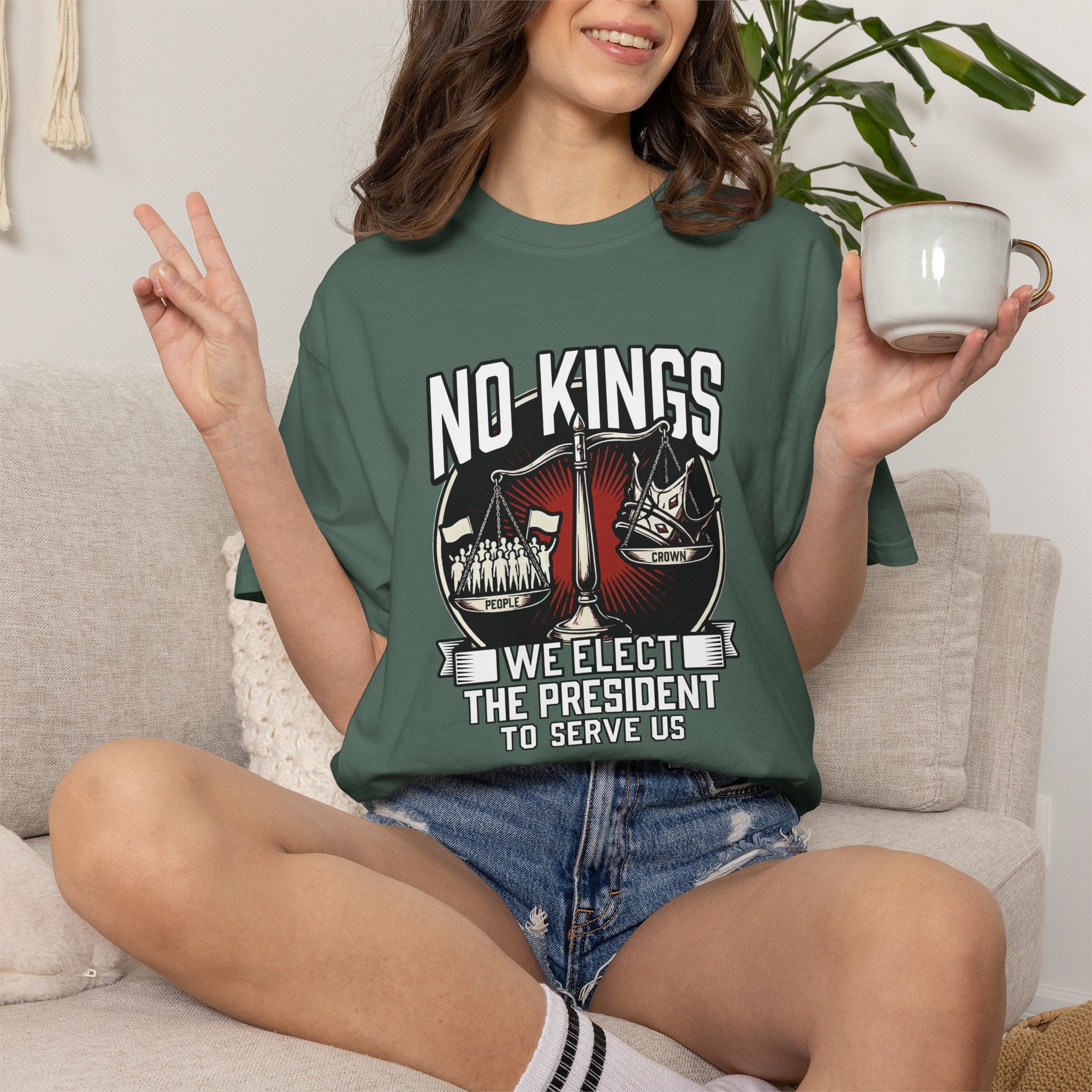 No Kings — We Elect the President to Serve Us — Protest Tee