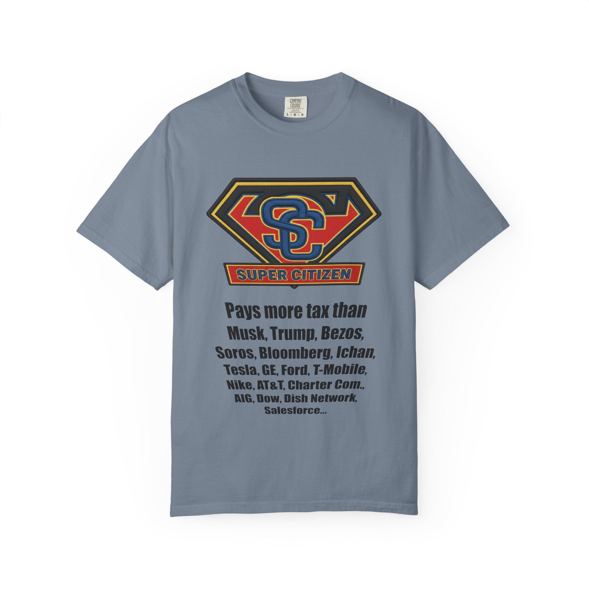 Super Citizen Graphic T-Shirt — "Pays More Tax Than" Protest Tee (Black Text) -  A protest tee for everyday people. Regular citizens pay more taxes than wealthy ones.  Wear it to show your frustration...