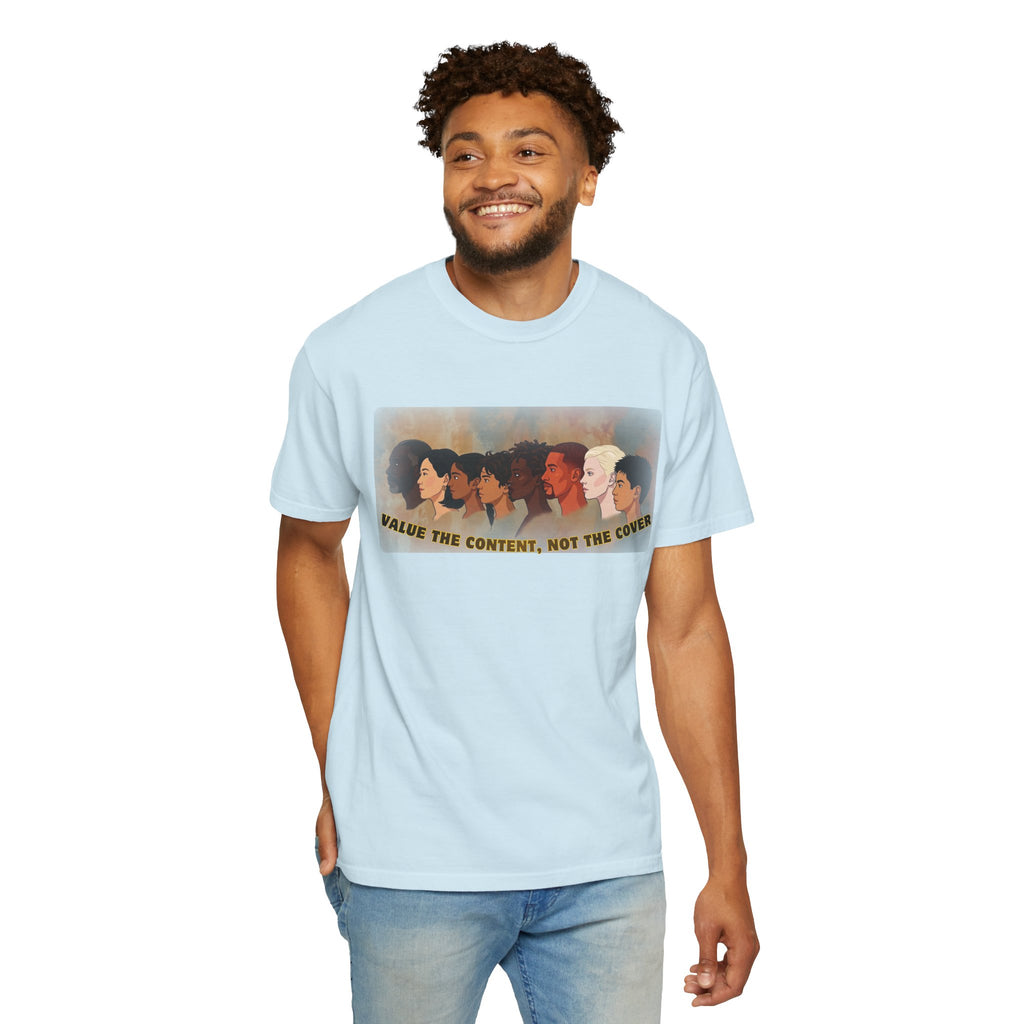 "Value the Content, Not the Cover" Unisex Garment-Dyed T-shirt