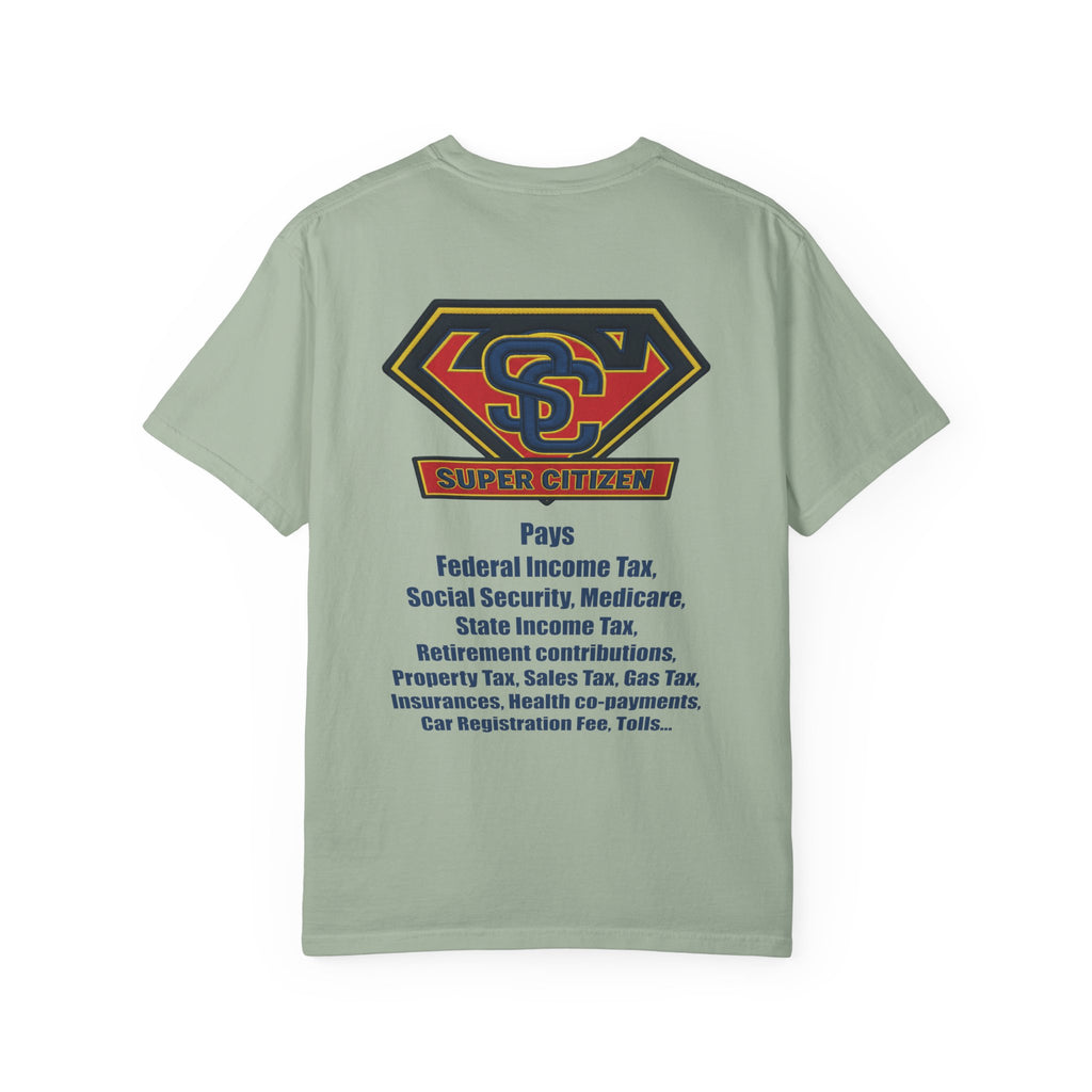 Super Citizen - Printed both sides — "Tax, Tax, Tax" Protest Tee (Blue Text) -  A protest tee for everyday people. Regular citizens pay so many and more taxes than wealthy ones.  Wear it to show your...
