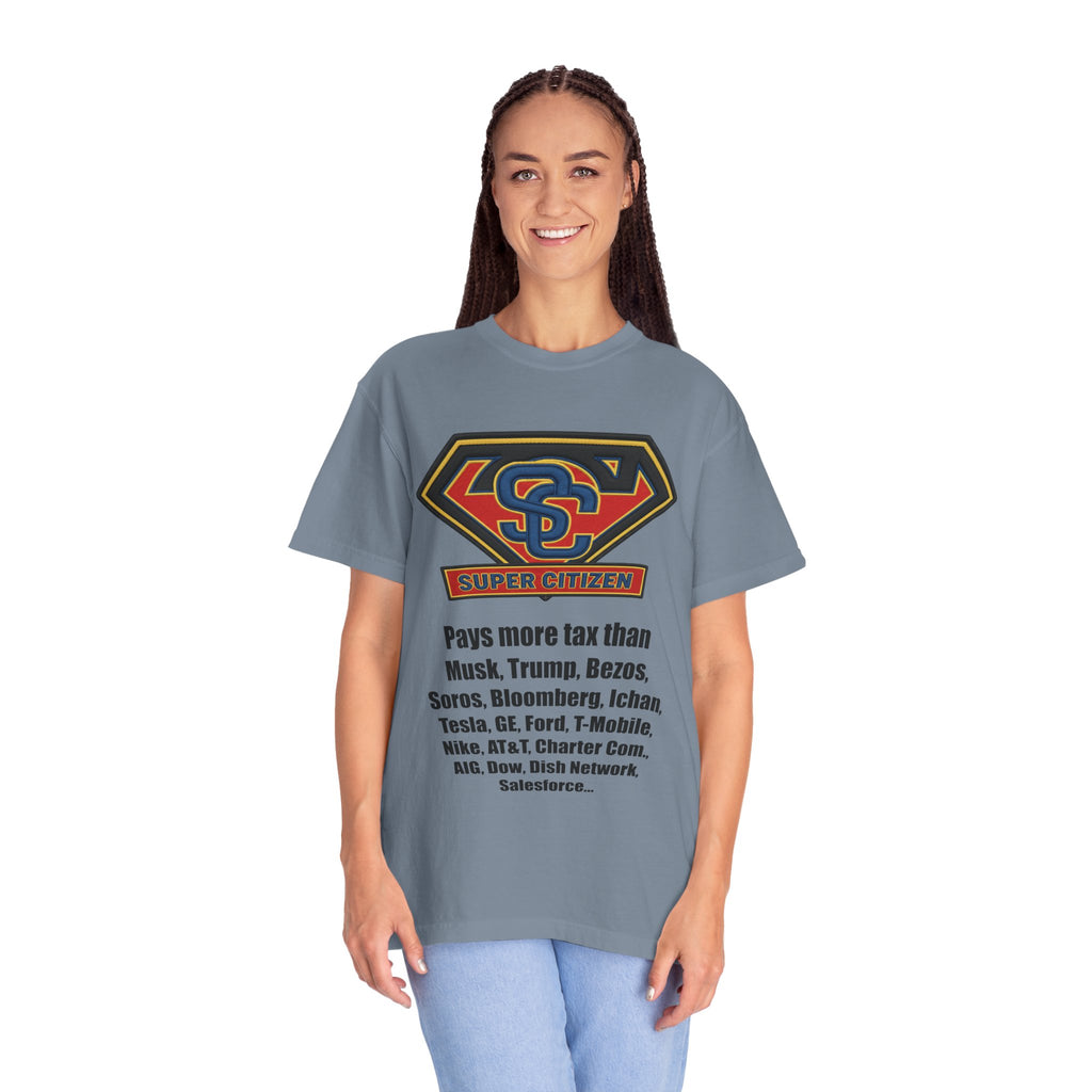 Super Citizen Graphic T-Shirt — "Pays More Tax Than" Protest Tee (Black Text) -  A protest tee for everyday people. Regular citizens pay more taxes than wealthy ones.  Wear it to show your frustration...