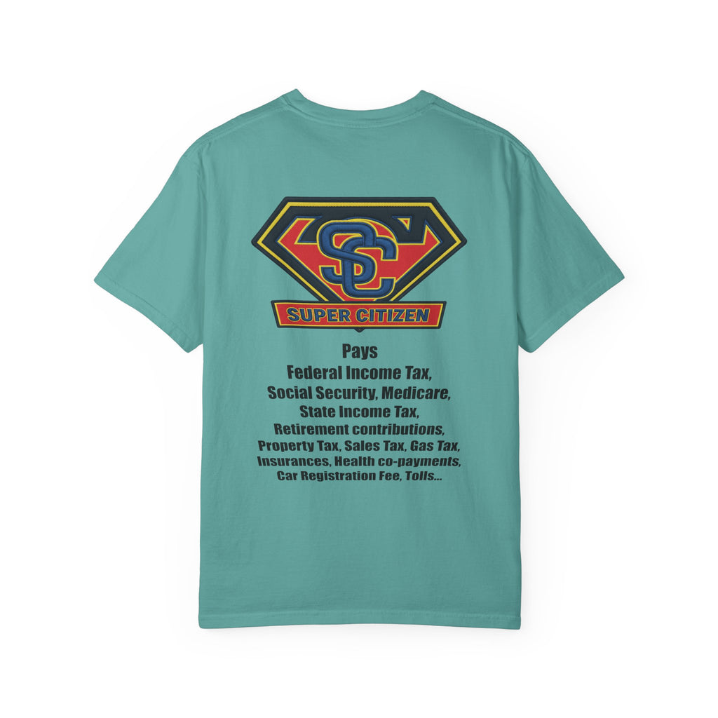 Super Citizen - Printed both sides — "Tax, Tax, Tax" Protest Tee (Black Text) - A protest tee for everyday people. Regular citizens pay so many and more taxes than wealthy ones. Wear it to show your...