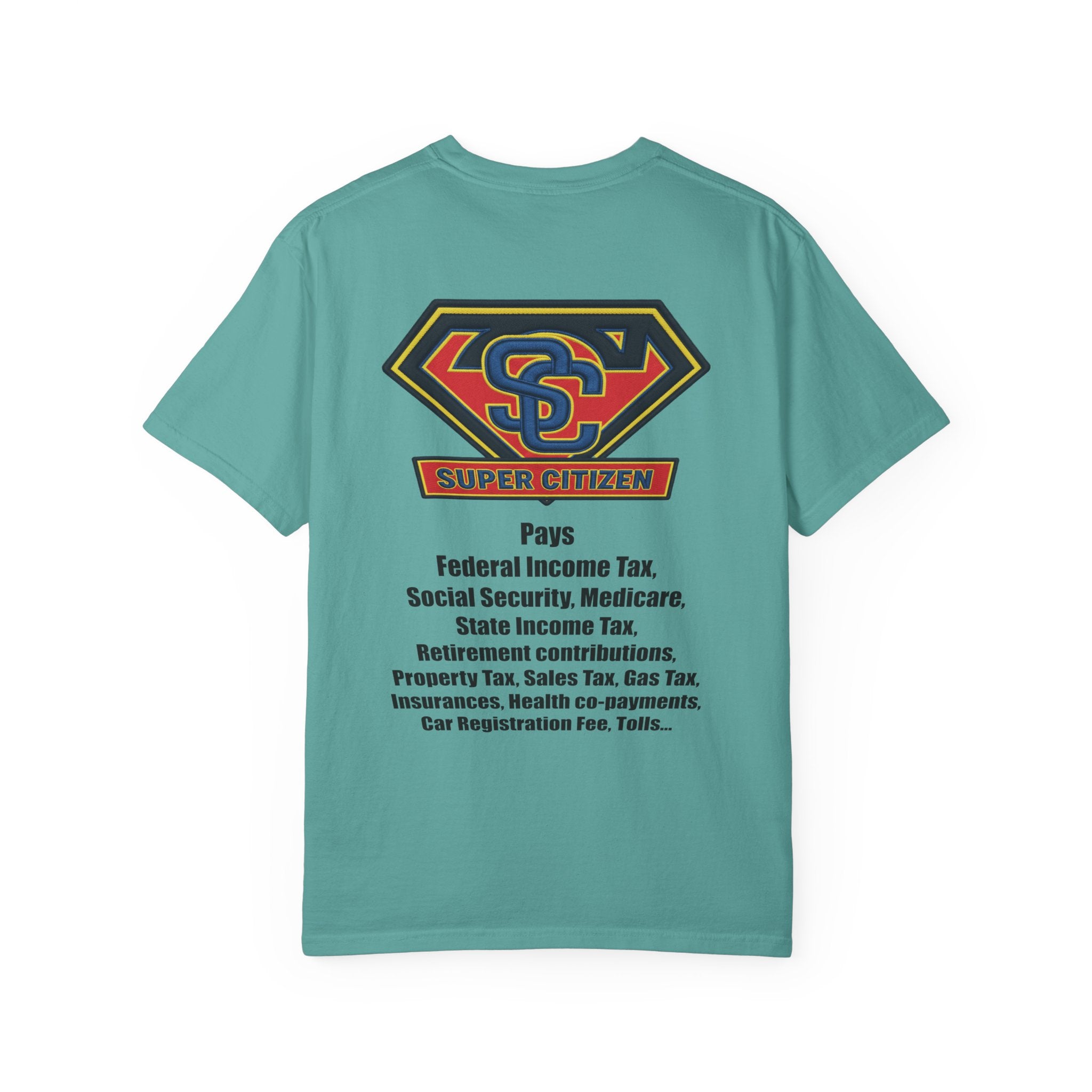Super Citizen - Printed both sides — "Tax, Tax, Tax" Protest Tee (Black Text) - A protest tee for everyday people. Regular citizens pay so many and more taxes than wealthy ones. Wear it to show your...