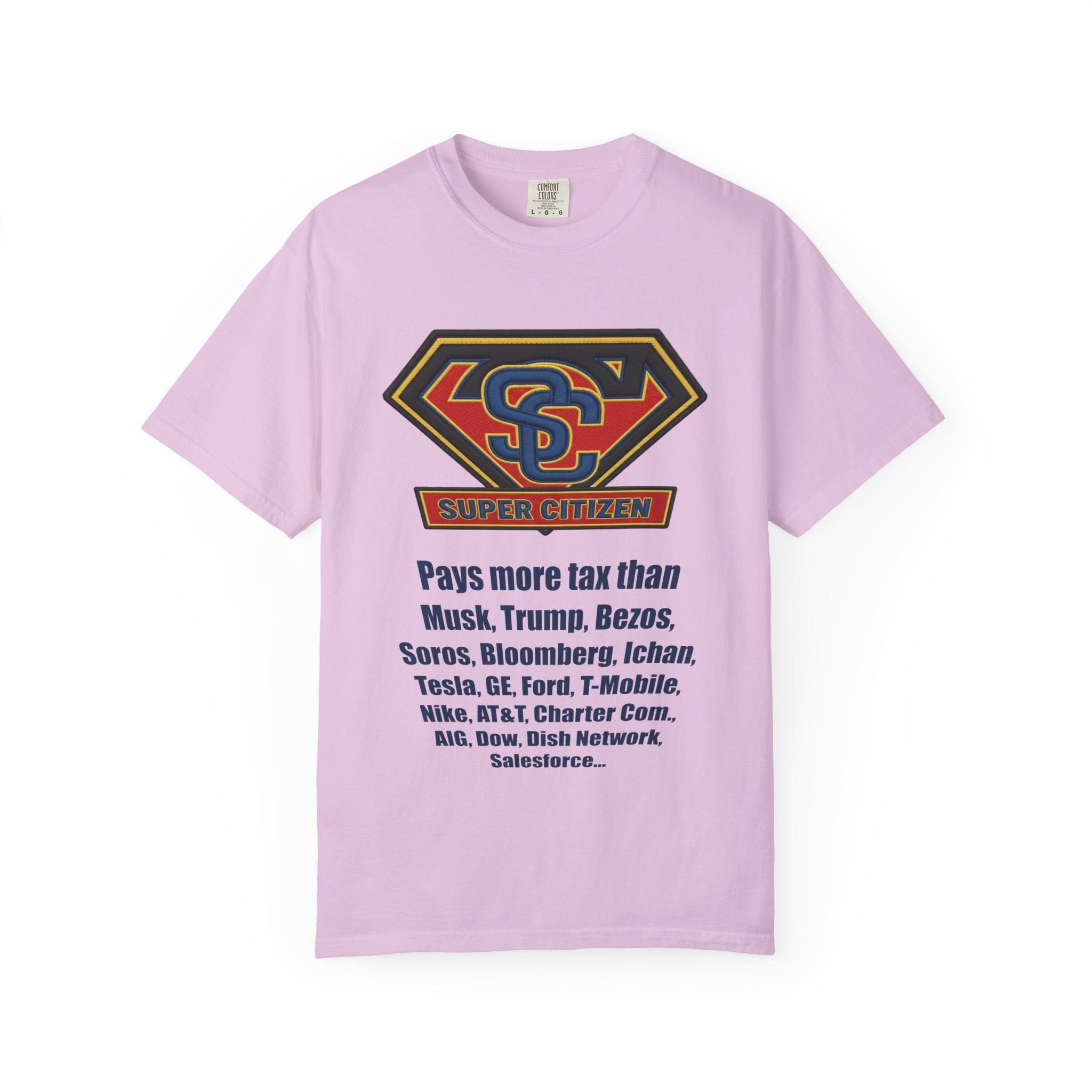 Super Citizen Graphic T-Shirt — "Pays More Tax Than" Protest Tee (Blue Text) -  A protest tee for everyday people. Regular citizens pay more taxes than wealthy ones.  Wear it to show your frustration...