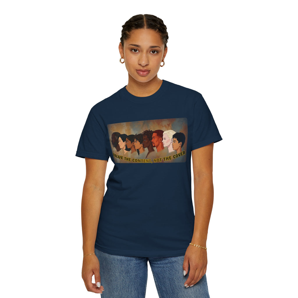 "Value the Content, Not the Cover" Unisex Garment-Dyed T-shirt