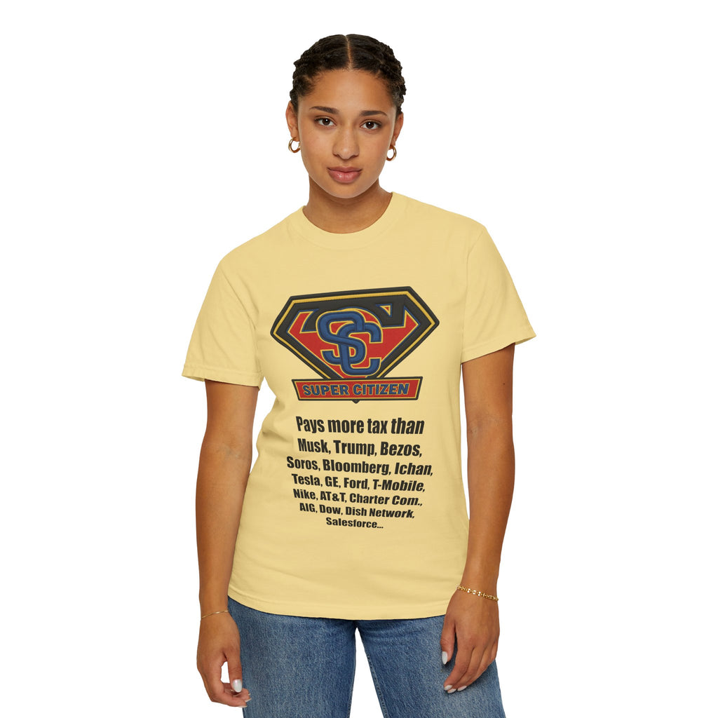 Super Citizen - Printed both sides — "Tax, Tax, Tax" Protest Tee (Black Text) - A protest tee for everyday people. Regular citizens pay so many and more taxes than wealthy ones. Wear it to show your...