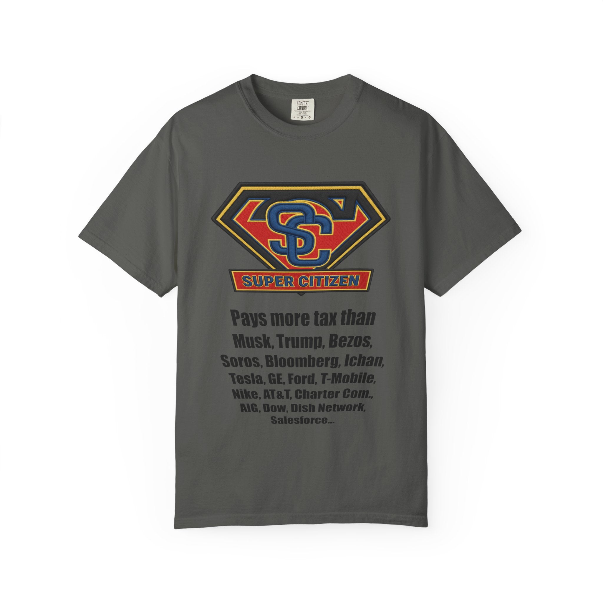 Super Citizen Graphic T-Shirt — "Pays More Tax Than" Protest Tee (Black Text) -  A protest tee for everyday people. Regular citizens pay more taxes than wealthy ones.  Wear it to show your frustration...