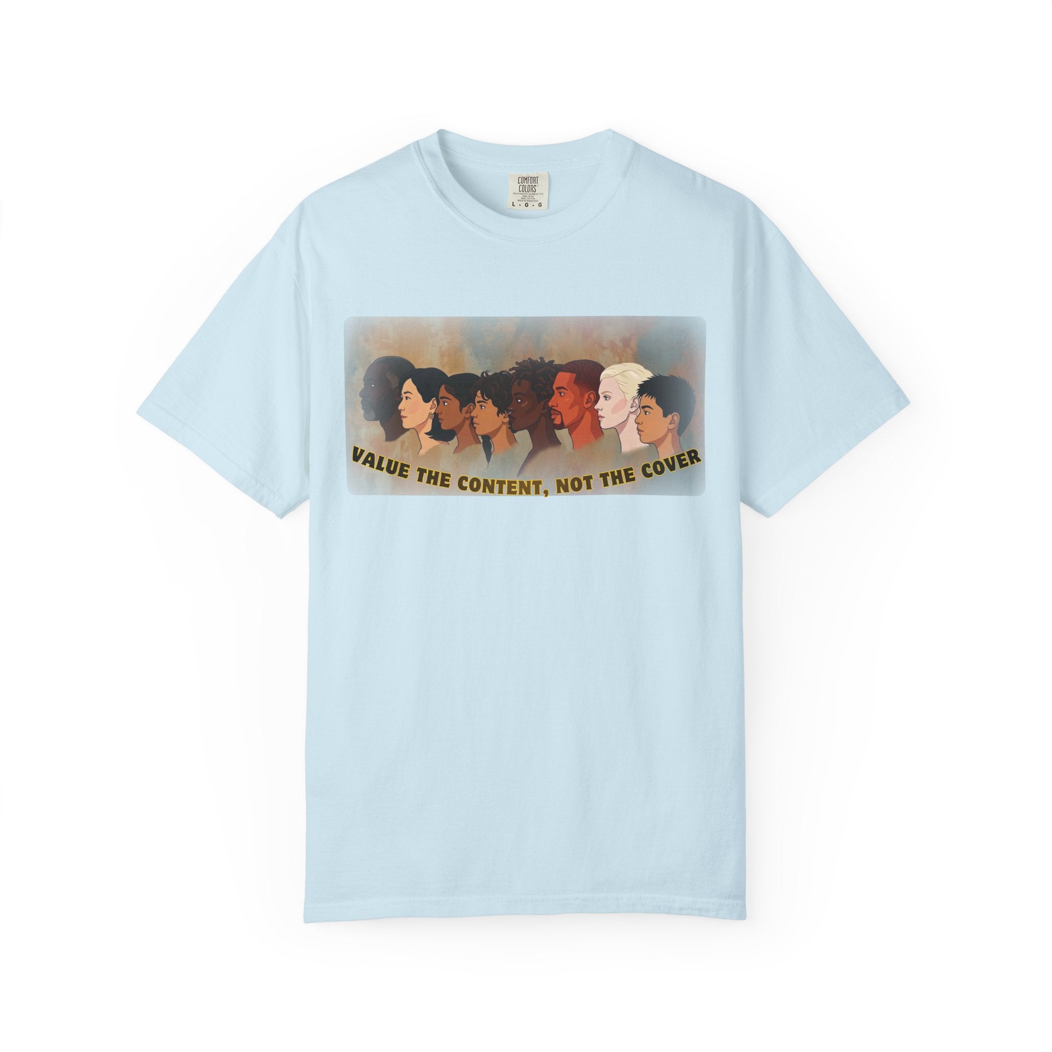 "Value the Content, Not the Cover" Unisex Garment-Dyed T-shirt
