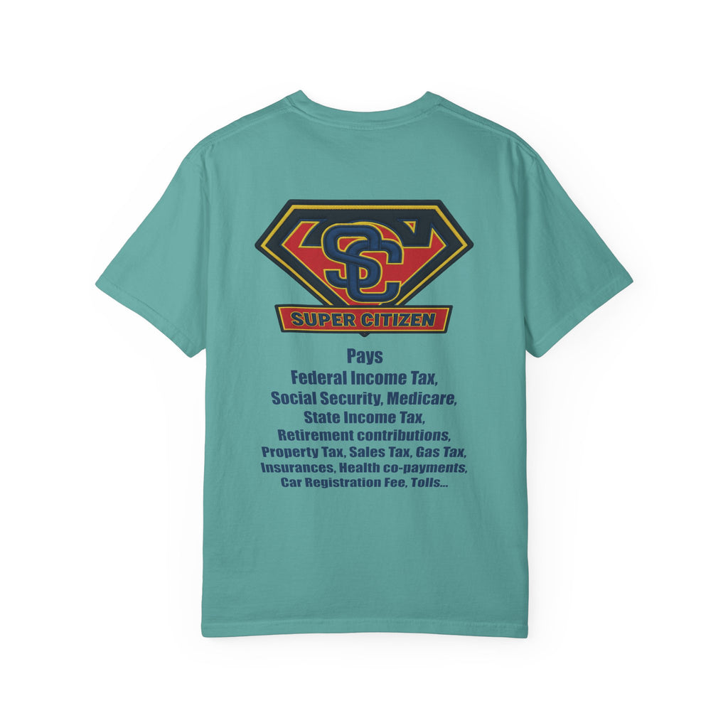 Super Citizen - Printed both sides — "Tax, Tax, Tax" Protest Tee (Blue Text) -  A protest tee for everyday people. Regular citizens pay so many and more taxes than wealthy ones.  Wear it to show your...