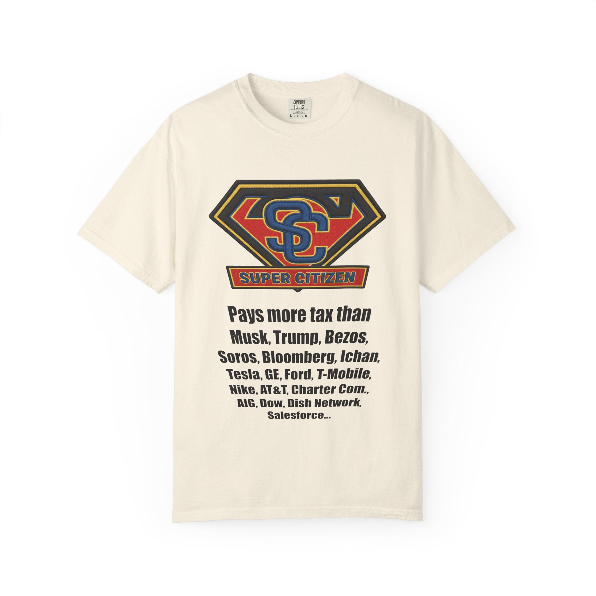 Super Citizen Graphic T-Shirt — "Pays More Tax Than" Protest Tee (Black Text) -  A protest tee for everyday people. Regular citizens pay more taxes than wealthy ones.  Wear it to show your frustration...
