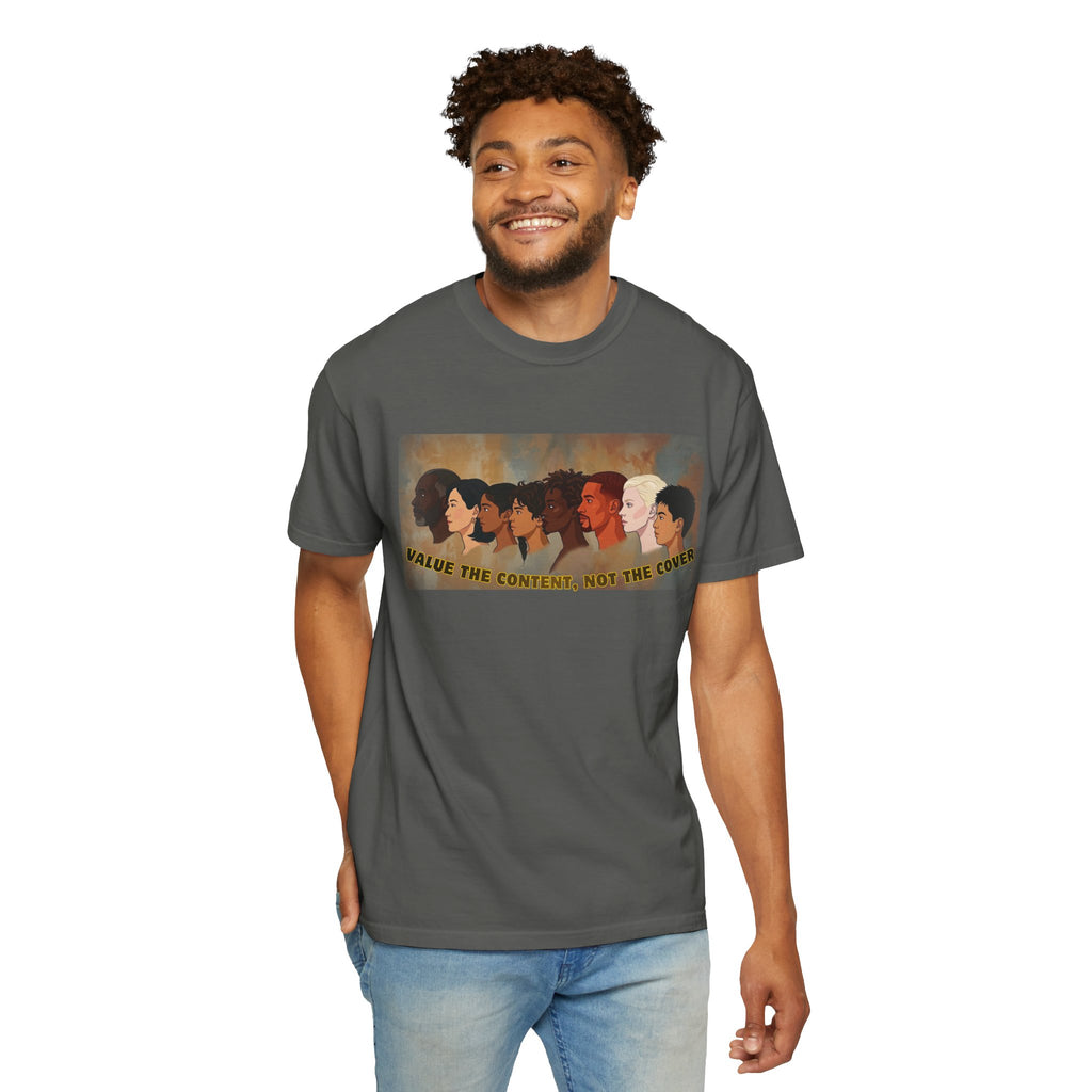 "Value the Content, Not the Cover" Unisex Garment-Dyed T-shirt